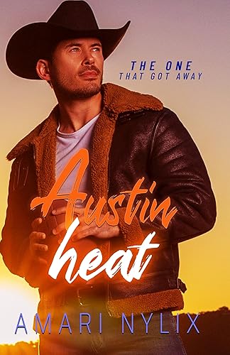 Austin Heat THE ONE...That Got Away (Book 2 of 6) (Austin Heat Series)