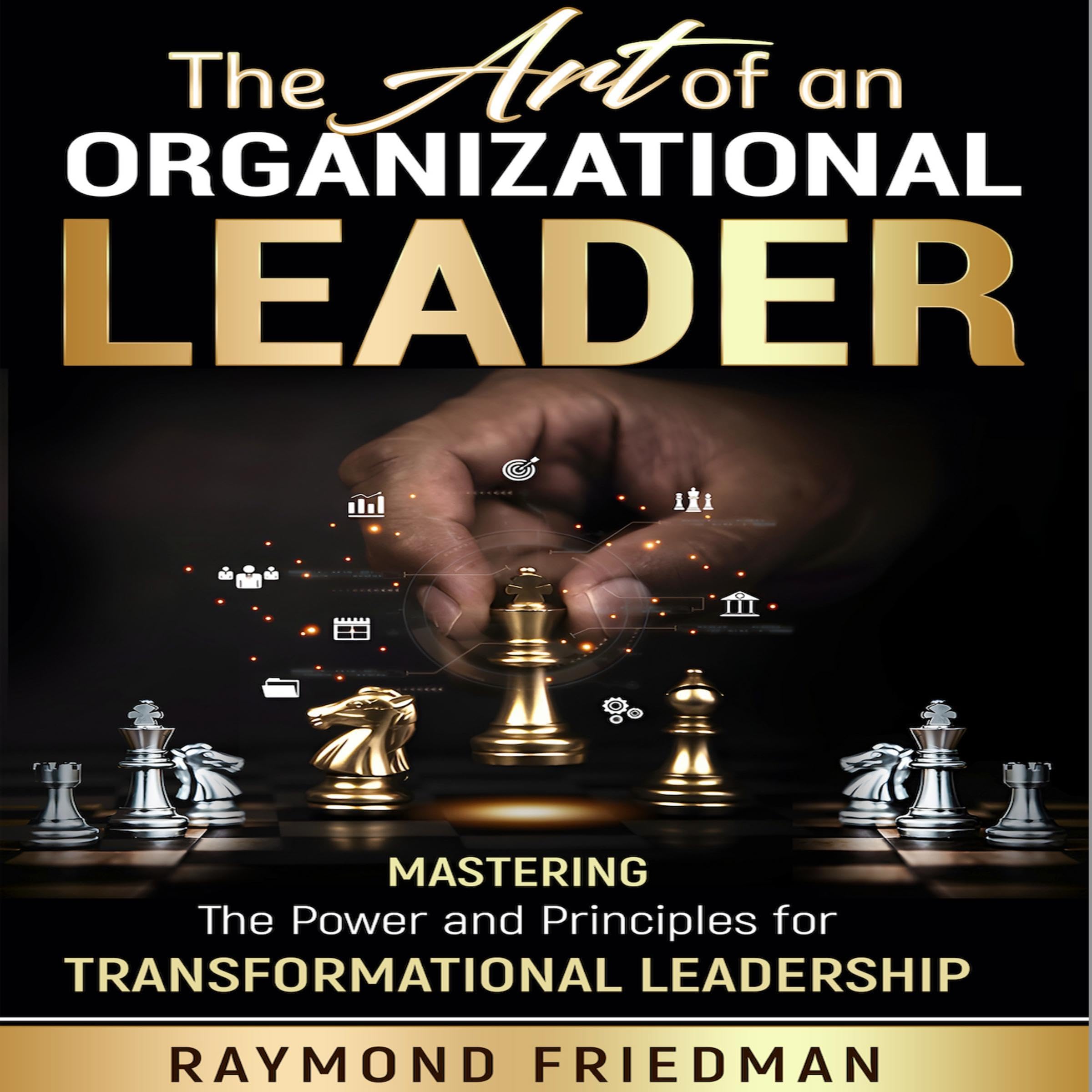 The Art of an Organizational Leader