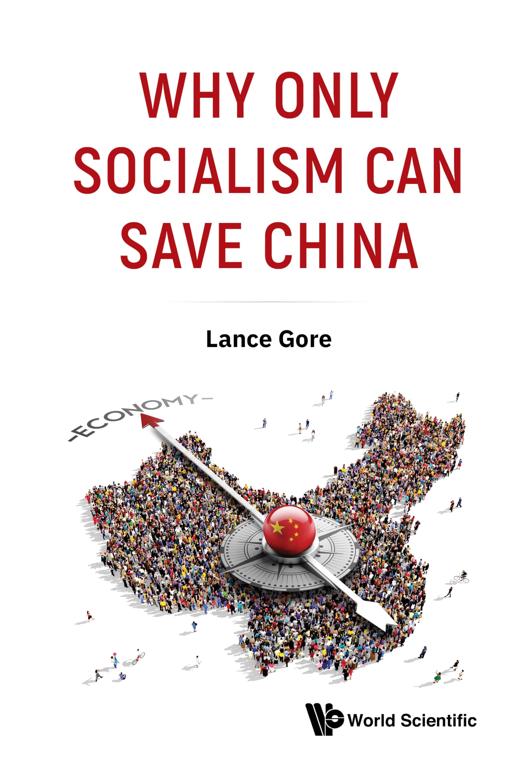 WHY ONLY SOCIALISM CAN SAVE CHINA