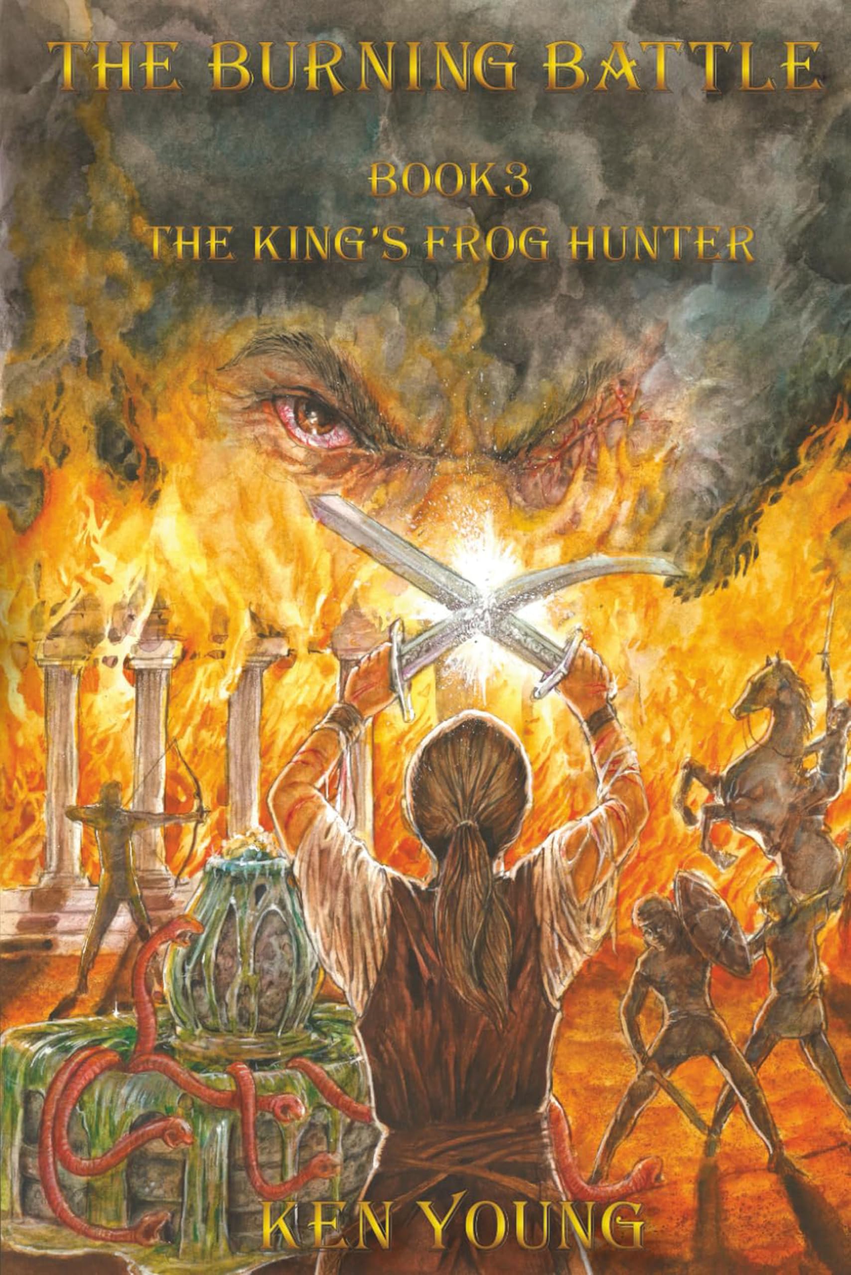The Burning Battle (The King's Frog Hunter Book 3)