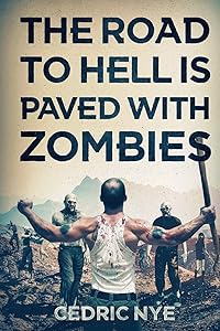 The Road to Hell is Paved with Zombies