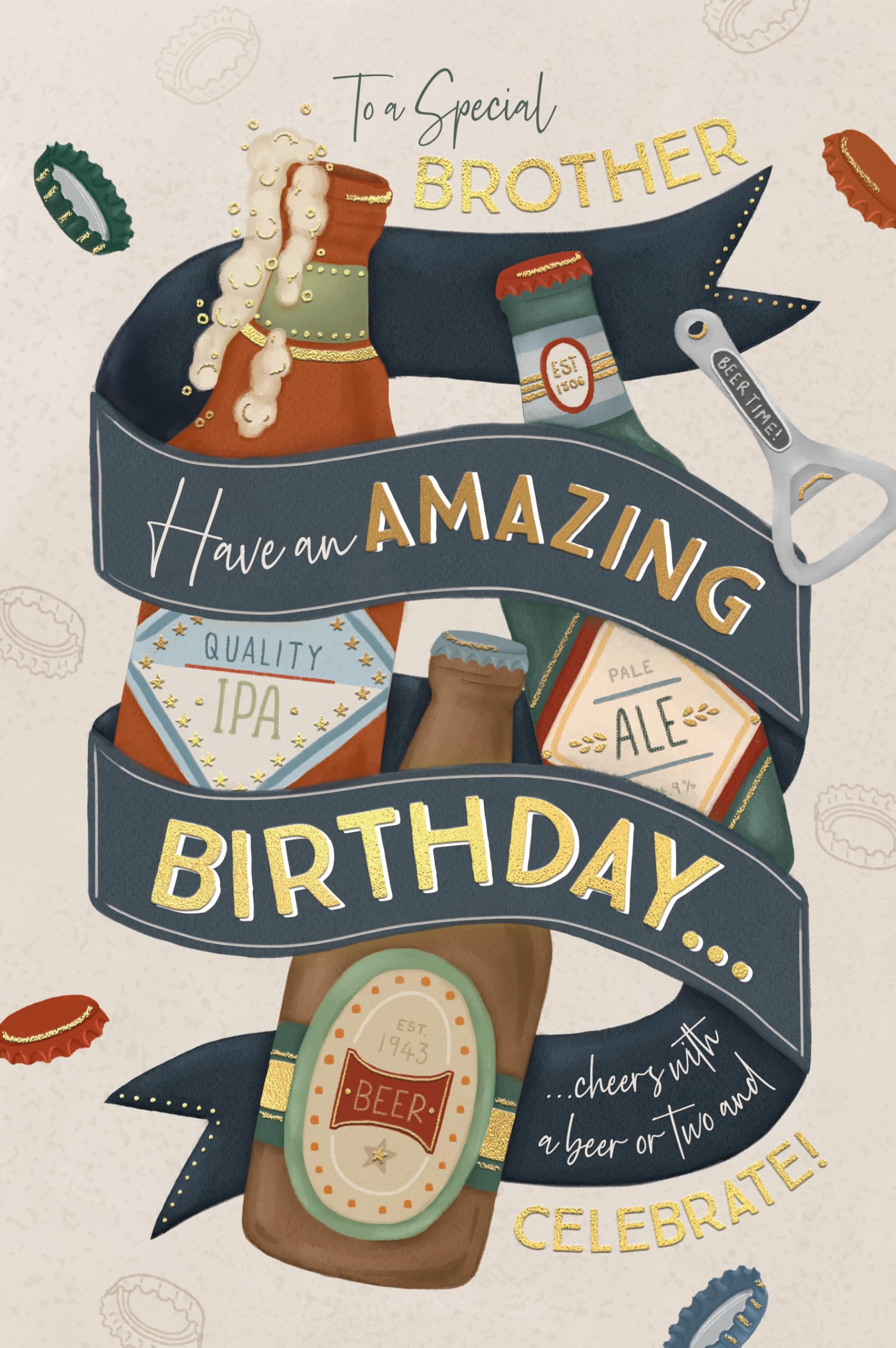 Birthday Card 'To A Special Brother, Bottles Of Beer Design With Luxury Foil Detail By Wishing Well Studios, Size 6 X 9 Inches