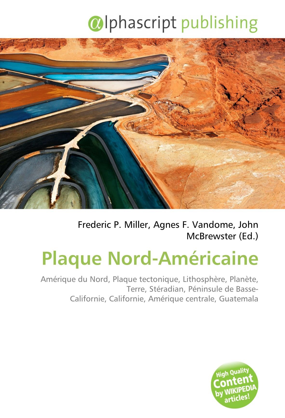Plaque Nord-Américaine: Amérique du Nord, Plaque tectonique, Lithosphère, Planète, Terre, Stéradian, Péninsule de Basse- Californie, Californie, Amérique centrale, Guatemala