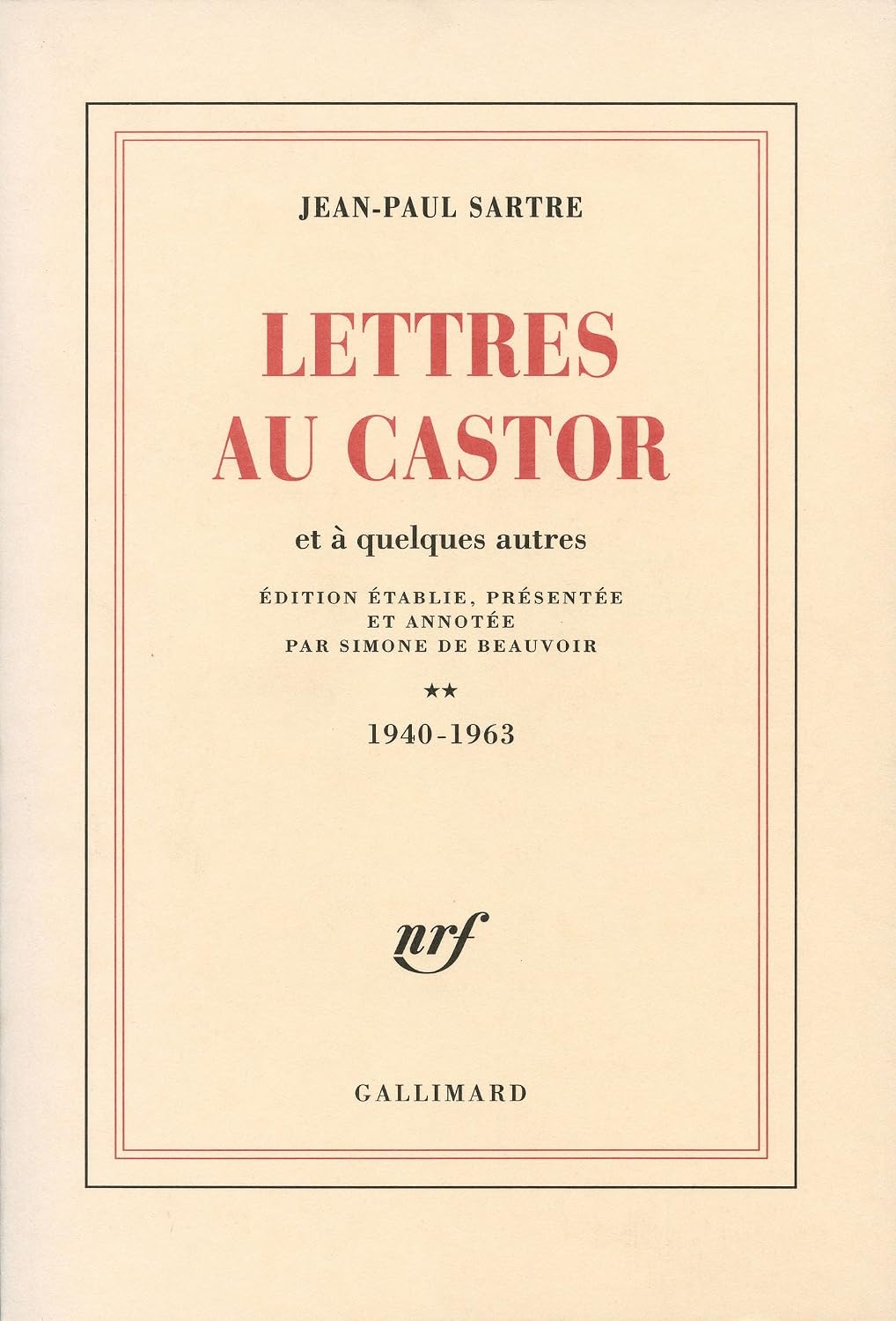 Lettres au Castor et à quelques autres (Tome 2) - 1940-1963 (French Edition)