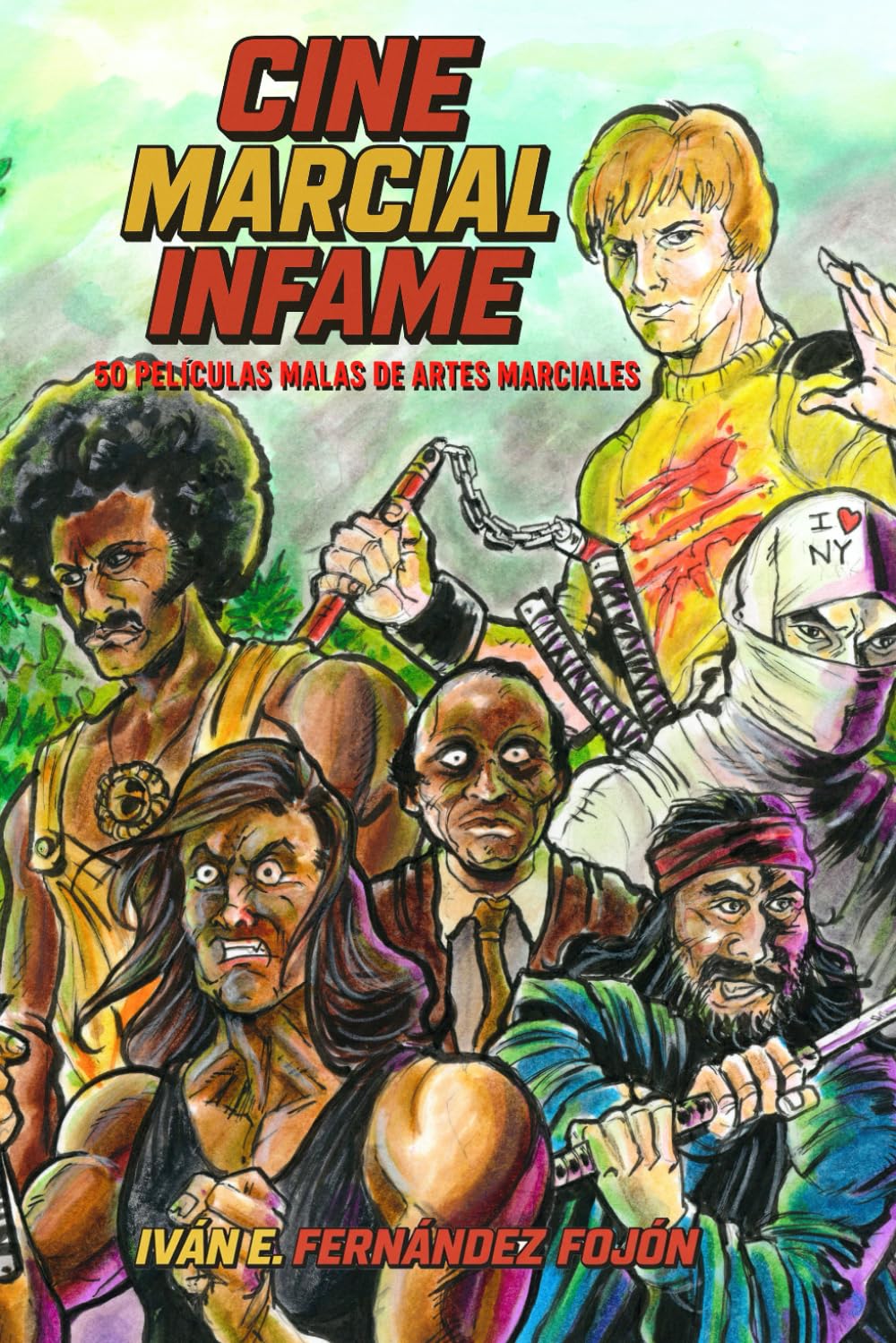 Cine Marcial Infame: 50 películas malas de artes marciales