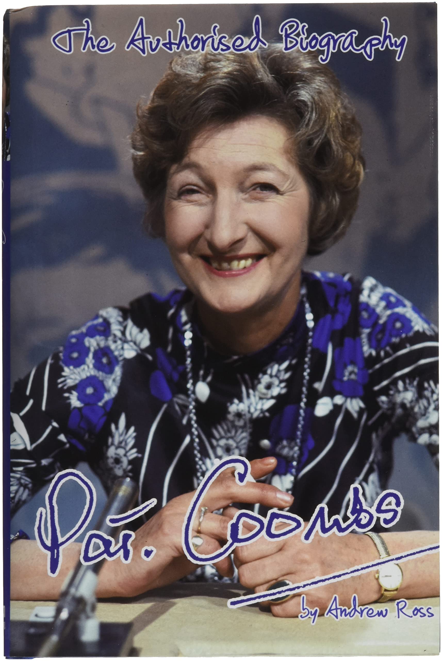 Pat Coombs The Authorised Biography by Andrew Ross (Hardback Book)