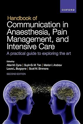 Handbook of Communication in Anaesthesia, Pain Management, and Intensive Care: A practical guide to exploring the art
