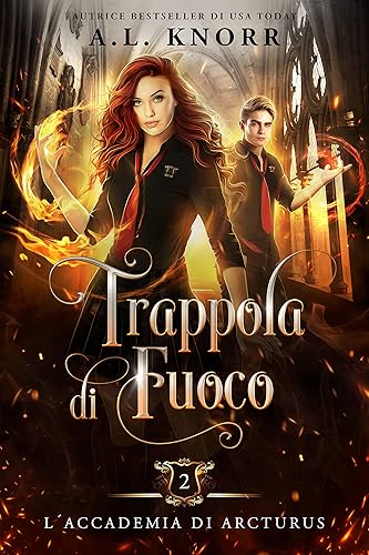 Trappola di fuoco (L’Accademia di Arcturus Vol. 2)