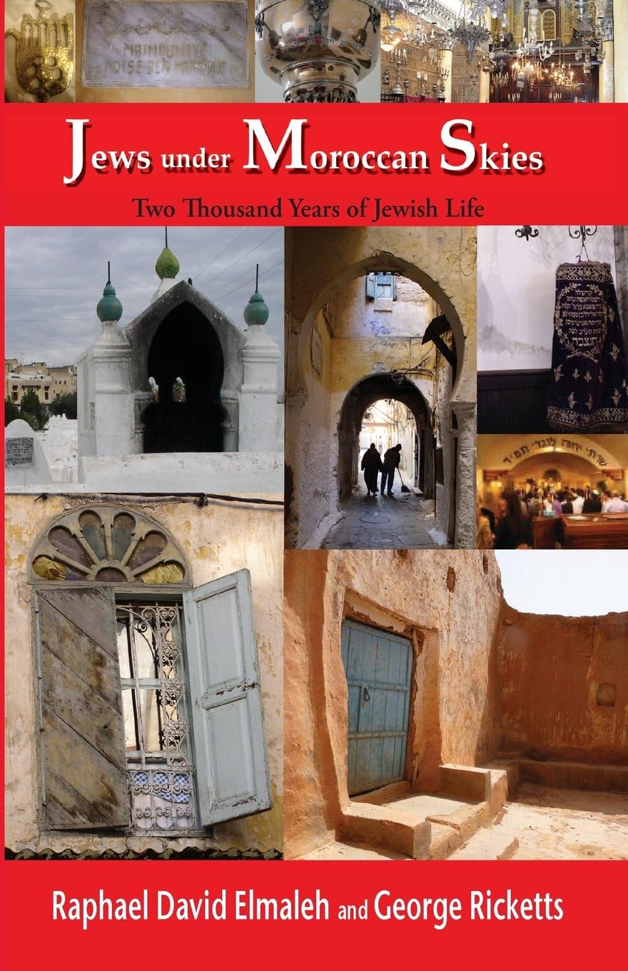 Jews Under Moroccan Skies: Two Thousand Years Of Jewish Life