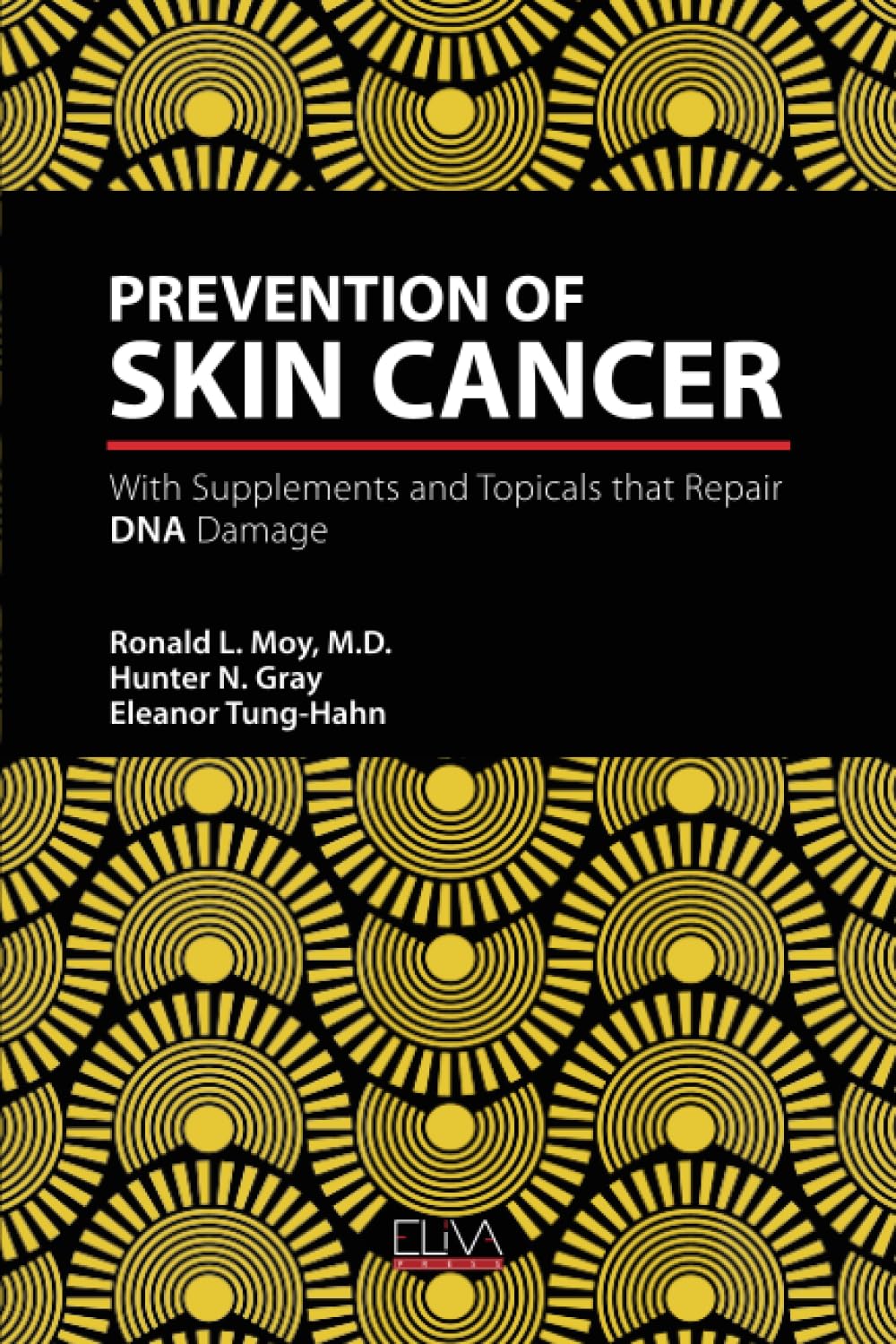 Prevention of Skin Cancer: With Supplements and Topicals that Repair DNA Damage