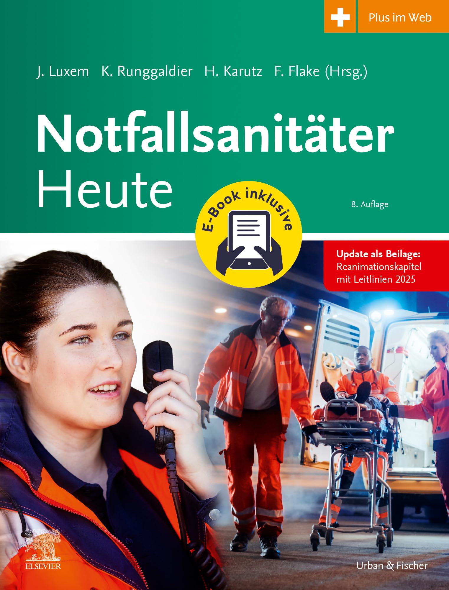 Notfallsanitäter Heute + E-Book: für den Rettungsdienst