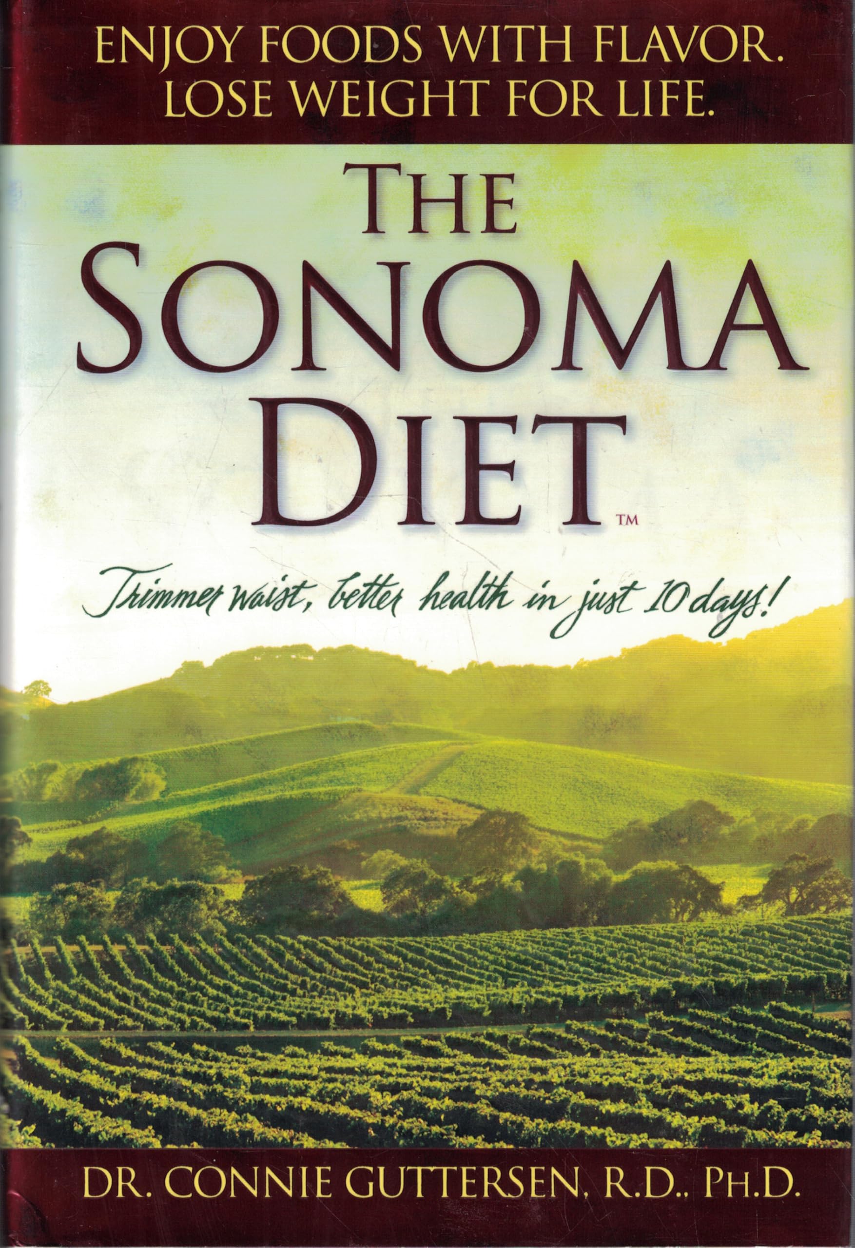 Cover of The Sonoma Diet: Trimmer Waist, Better Health in Just 10 Days!