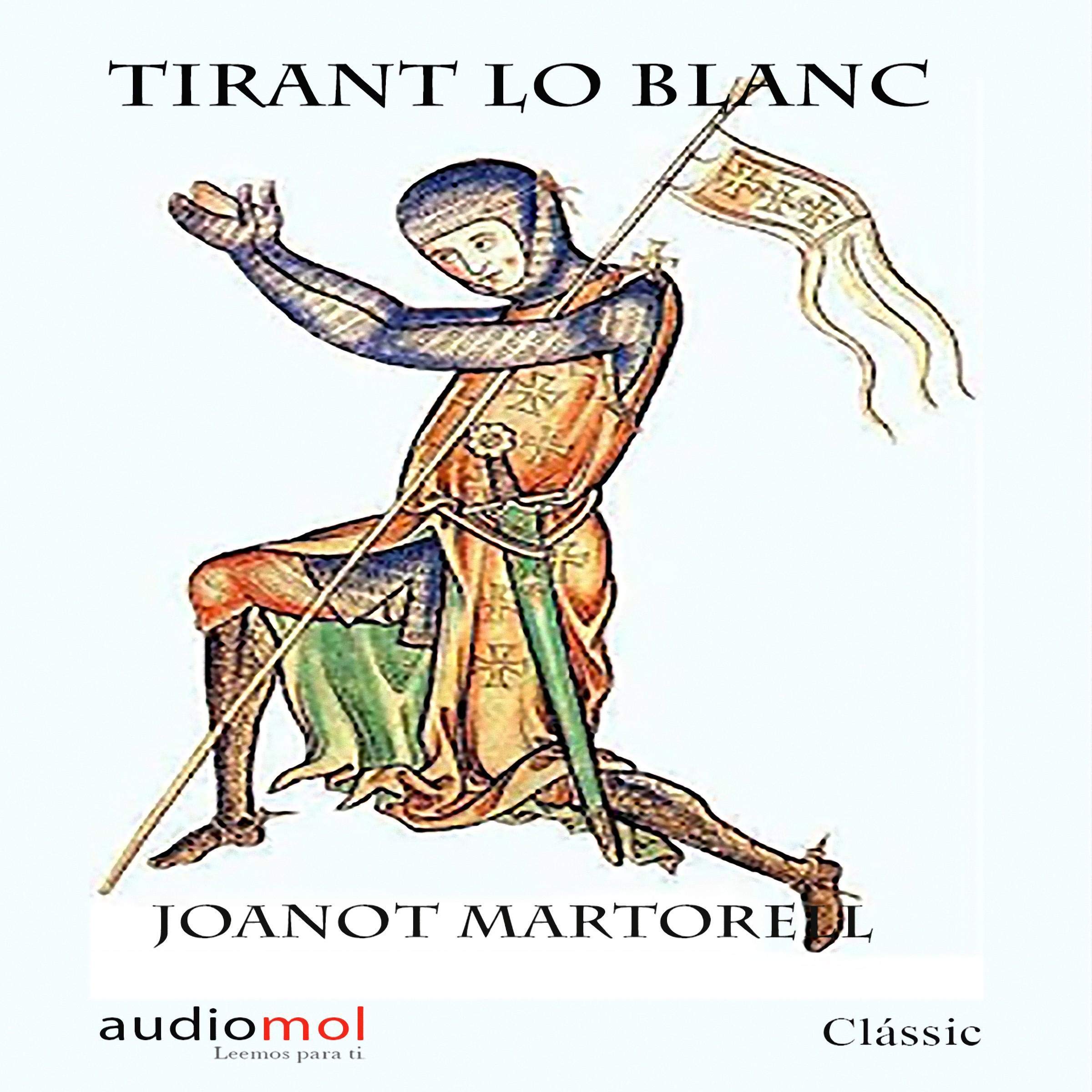 Tirant lo Blanc (Audiolibro en Catalán)