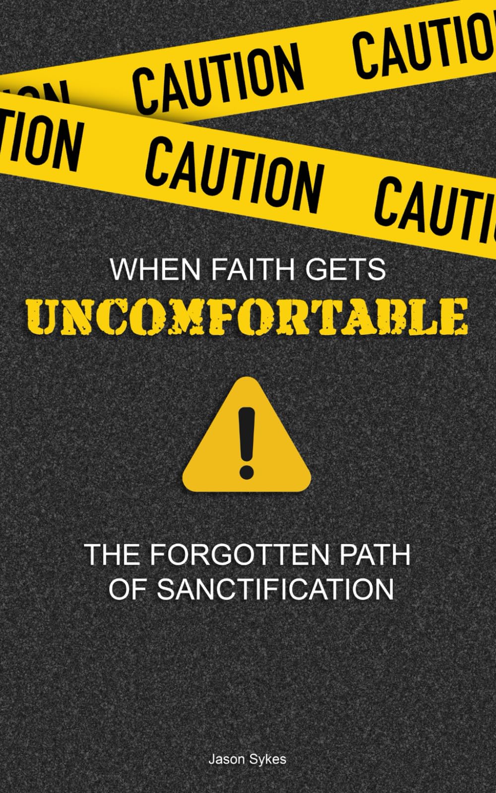 When Faith Gets Uncomfortable: The Forgotten Path of Sanctification