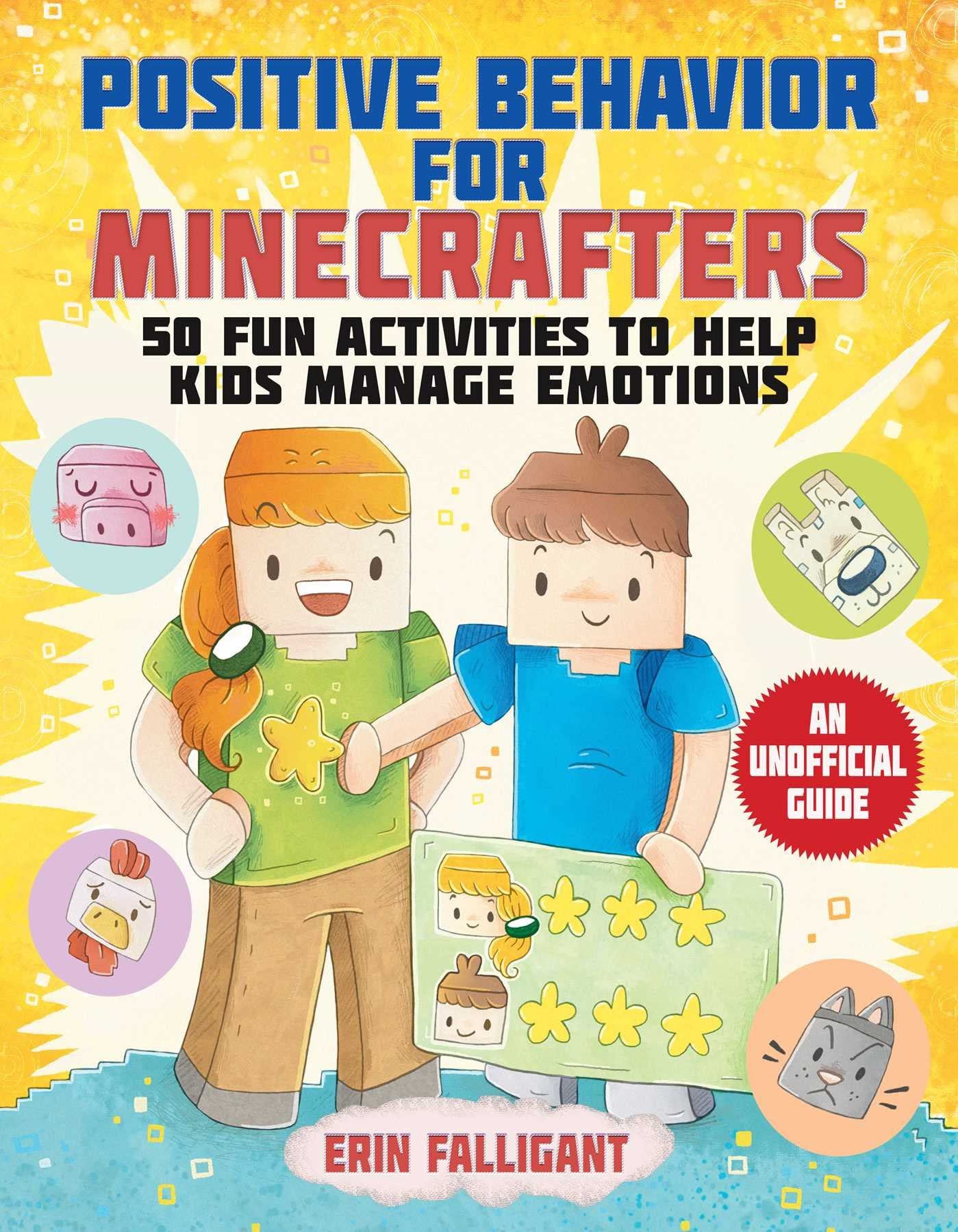 Sky Pony Positive Behavior for Minecrafters: 50 Fun Activities to Help Kids Manage Emotions