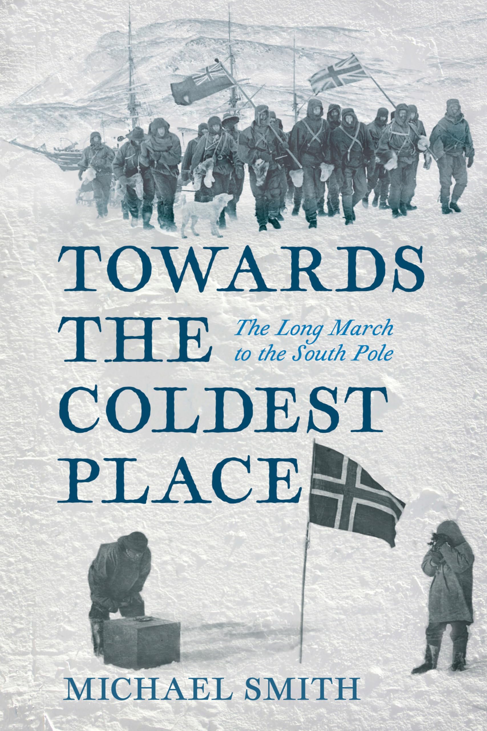 Towards the Coldest Place: The Long March to the South Pole