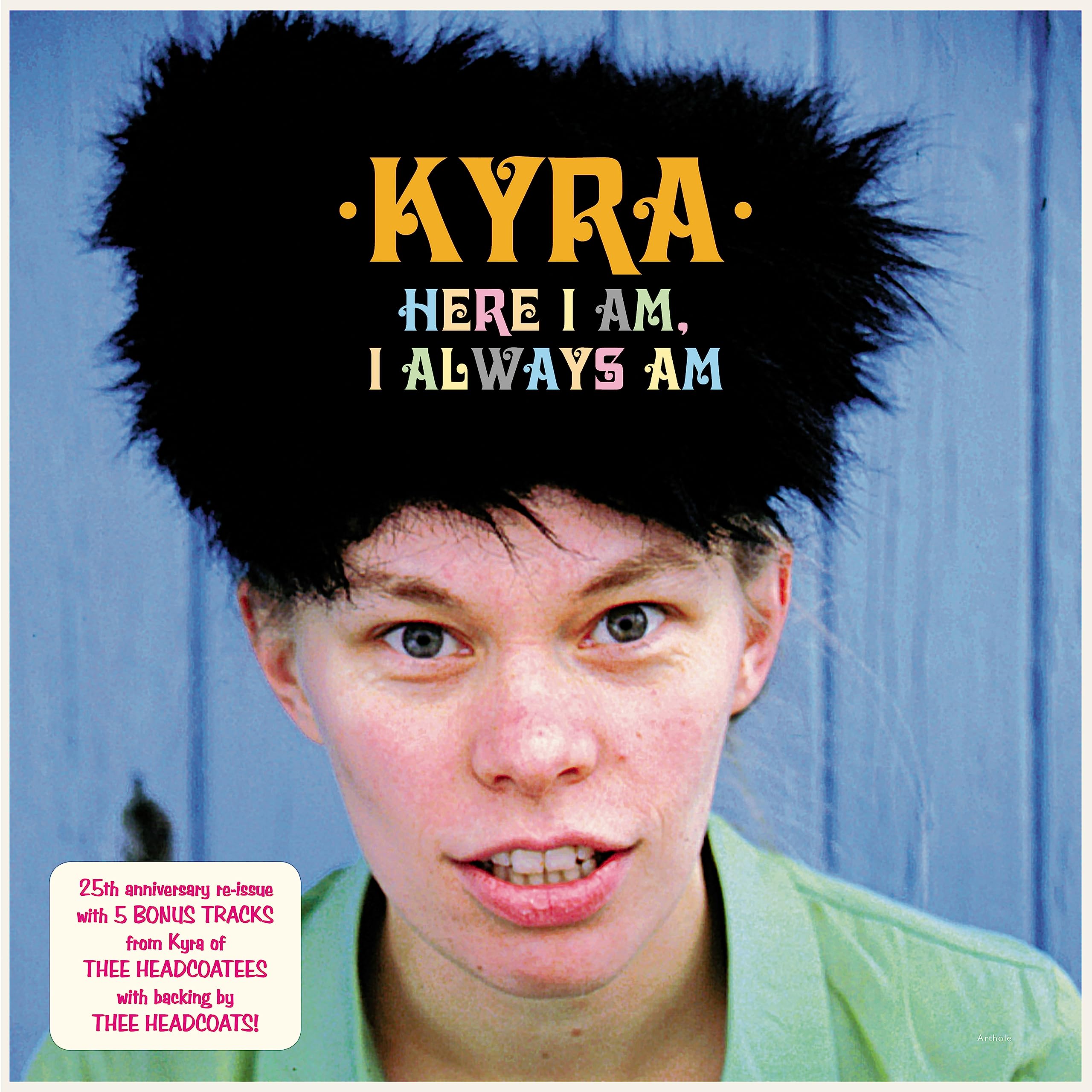Here I Am, I Always Am [VINYL]
