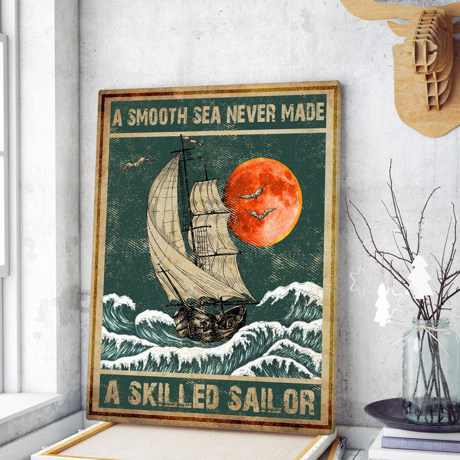 A Smooth Sea Never Made a Skilled Sailor Sailing Gallery Wrapped Canvas Prints Wall Art Hanging Poster Home Decor