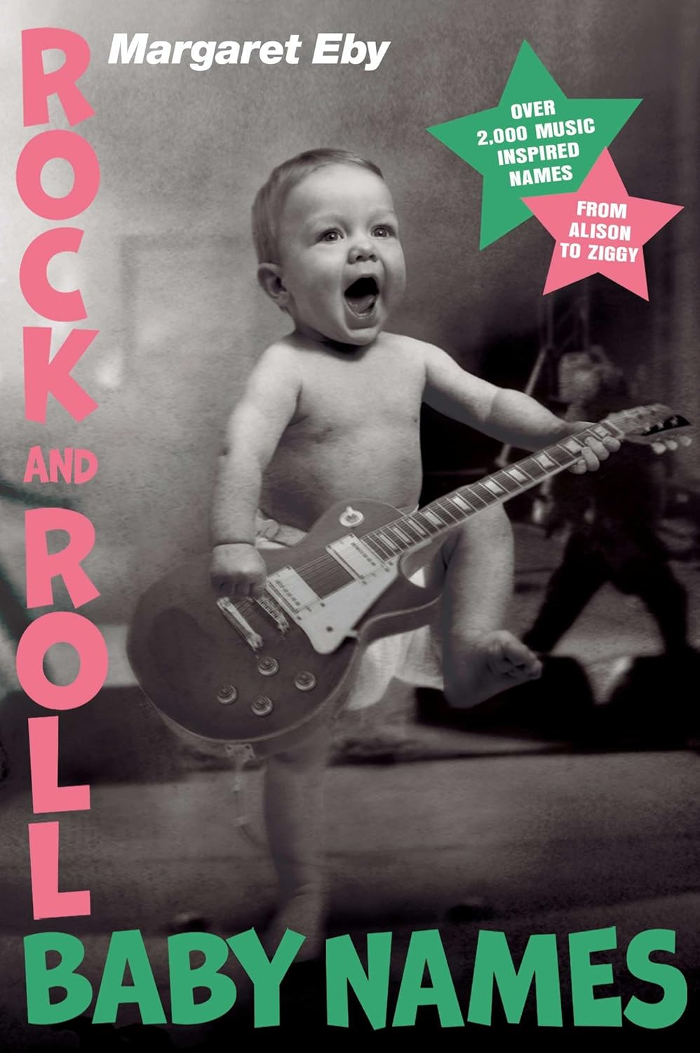 Rock and Roll Baby Names Over 2,000 MusicInspired Names, from Alison