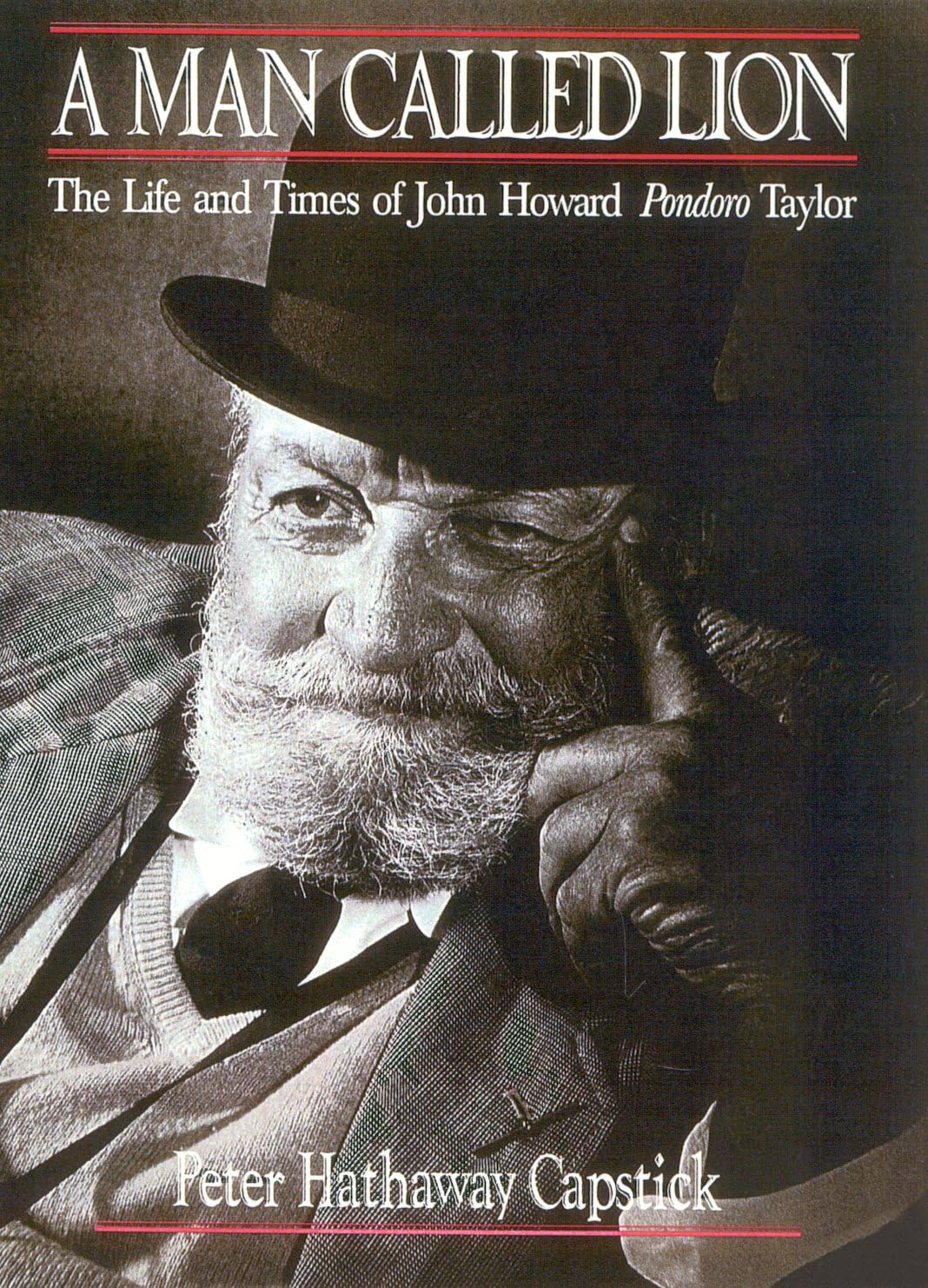 A Man Called Lion: The Life and Times of John Howard Pondoro Taylor Hardcover – November 27, 2002