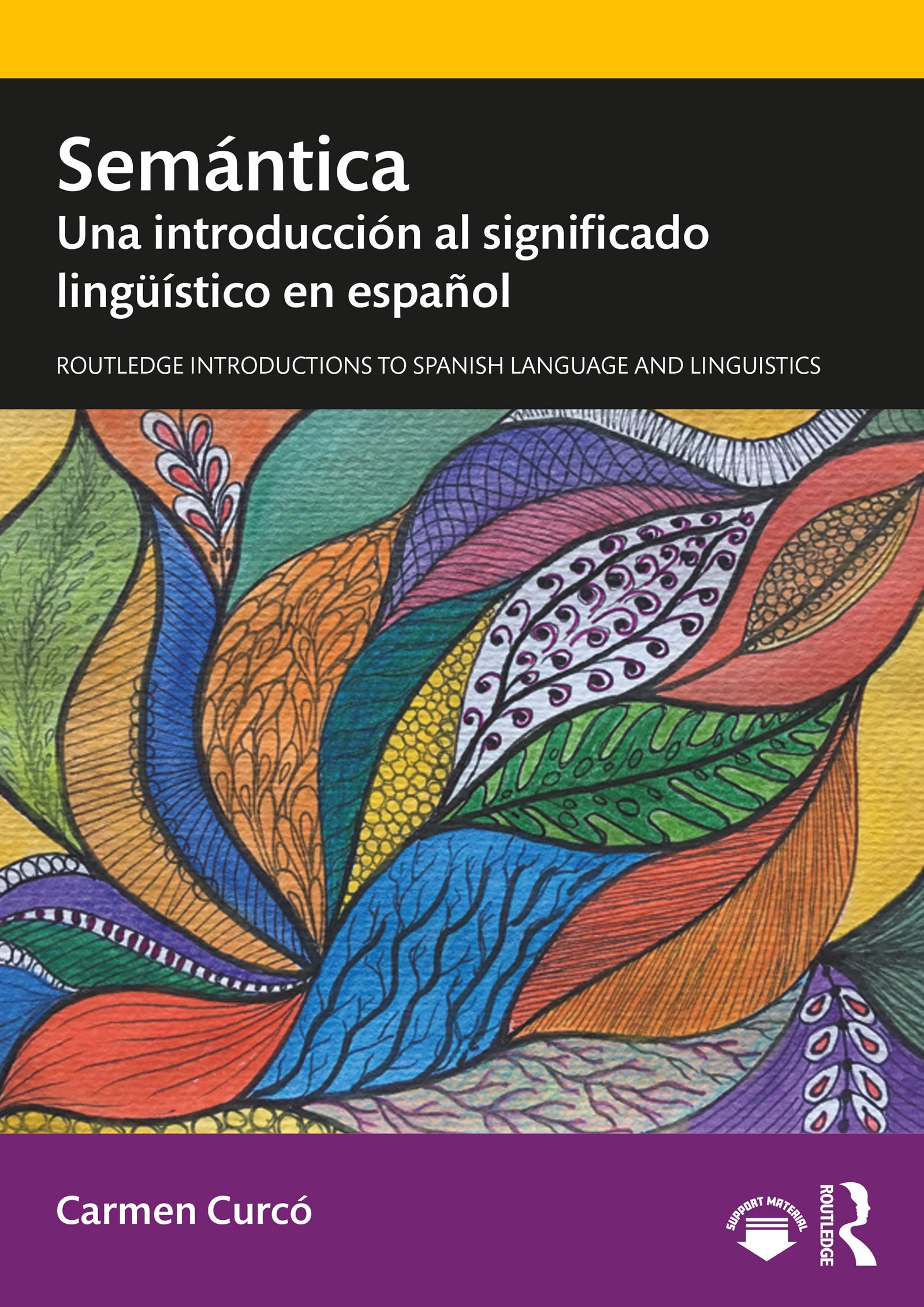 Semántica: Una introducción al significado lingüístico en español (Routledge Introductions to Spanish Language and Linguistics) (Spanish Edition)