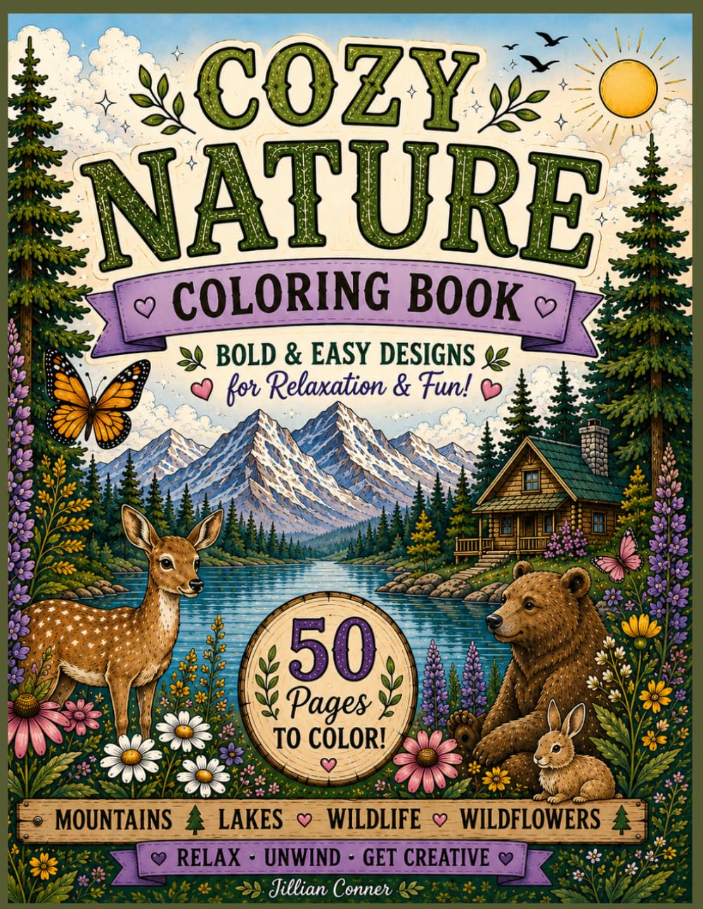 Cozy Nature Coloring Book: Bold & Easy Stress-Relieving Scenes Inspired by Mountains, Wildlife, Lakes & Forest Adventures