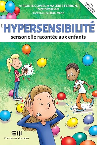 L'hypersensibilité sensorielle racontée aux enfants