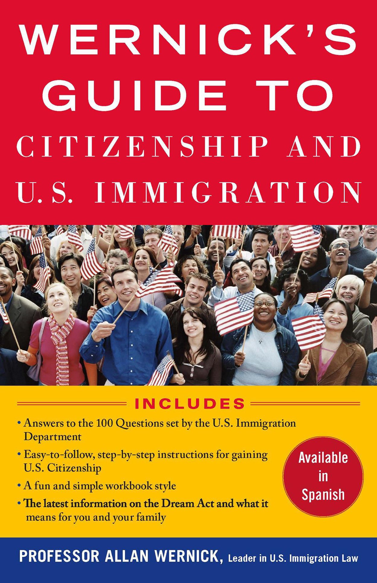 United States Immigration &amp; Citizenship: Prof. Allan Wernick's Guide to the Law