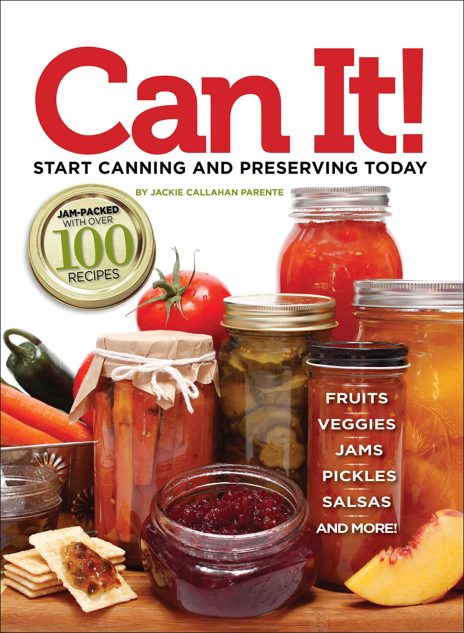 Can It!: Start Canning and Preserving at Home Today (Hobby Farm Home)