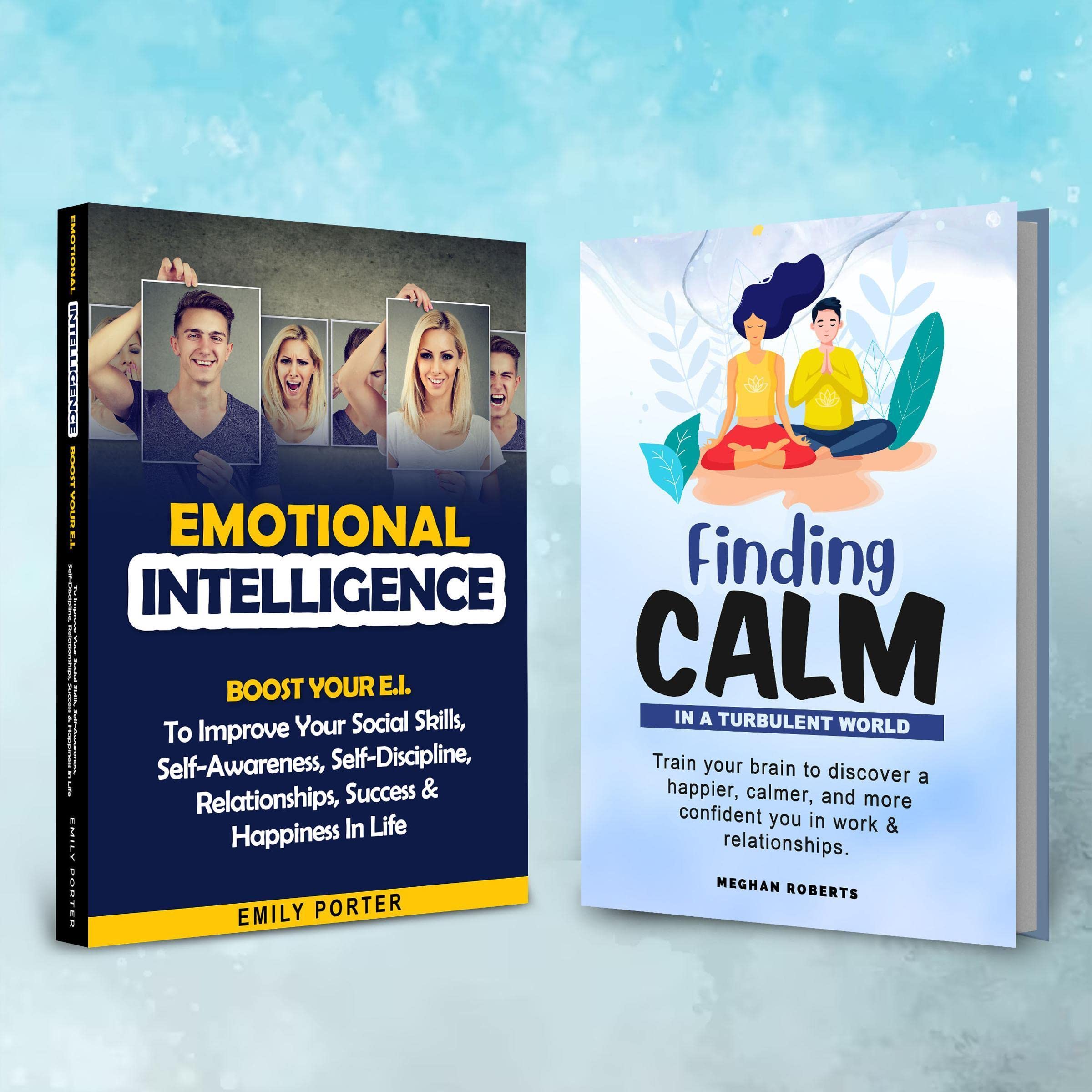 Emotional Intelligence & Finding Calm in a Turbulent World (2 Books in 1 Bundle)