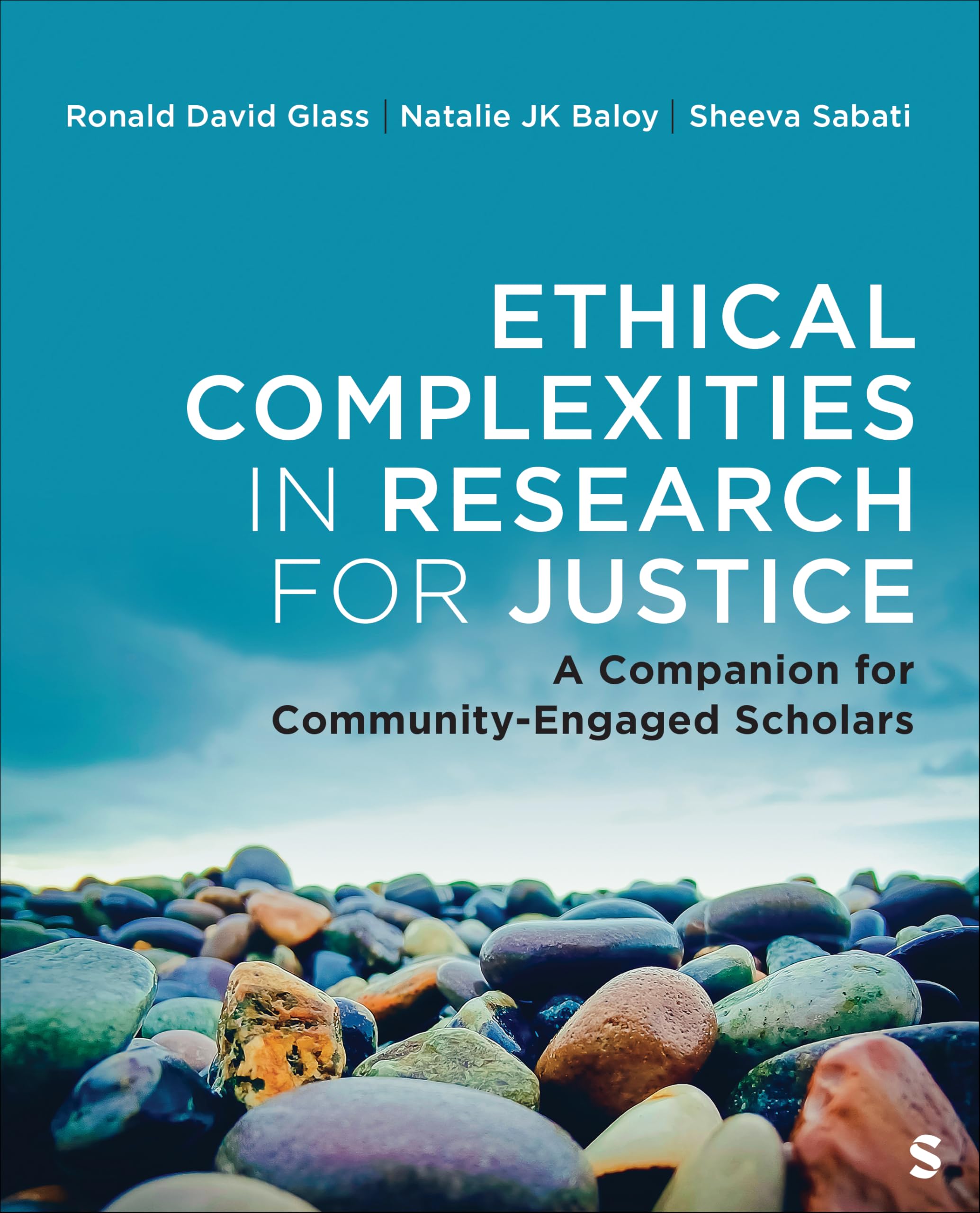 Ethical Complexities in Research for Justice: A Companion for Community-Engaged Scholars