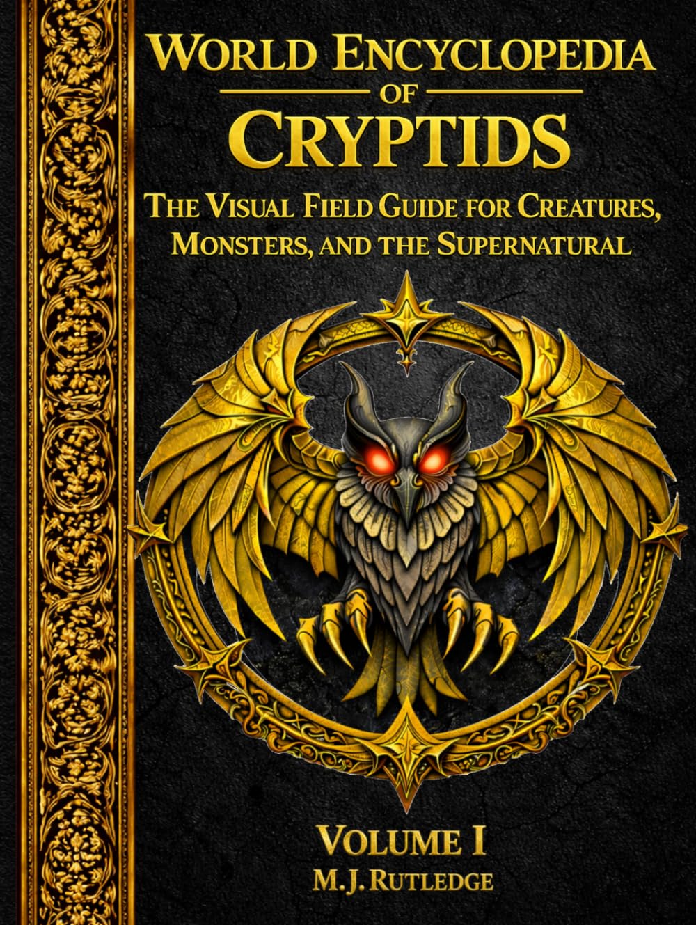 World Encyclopedia of Cryptids: The Visual Field Guide for Creatures, Monsters, and the Supernatural
