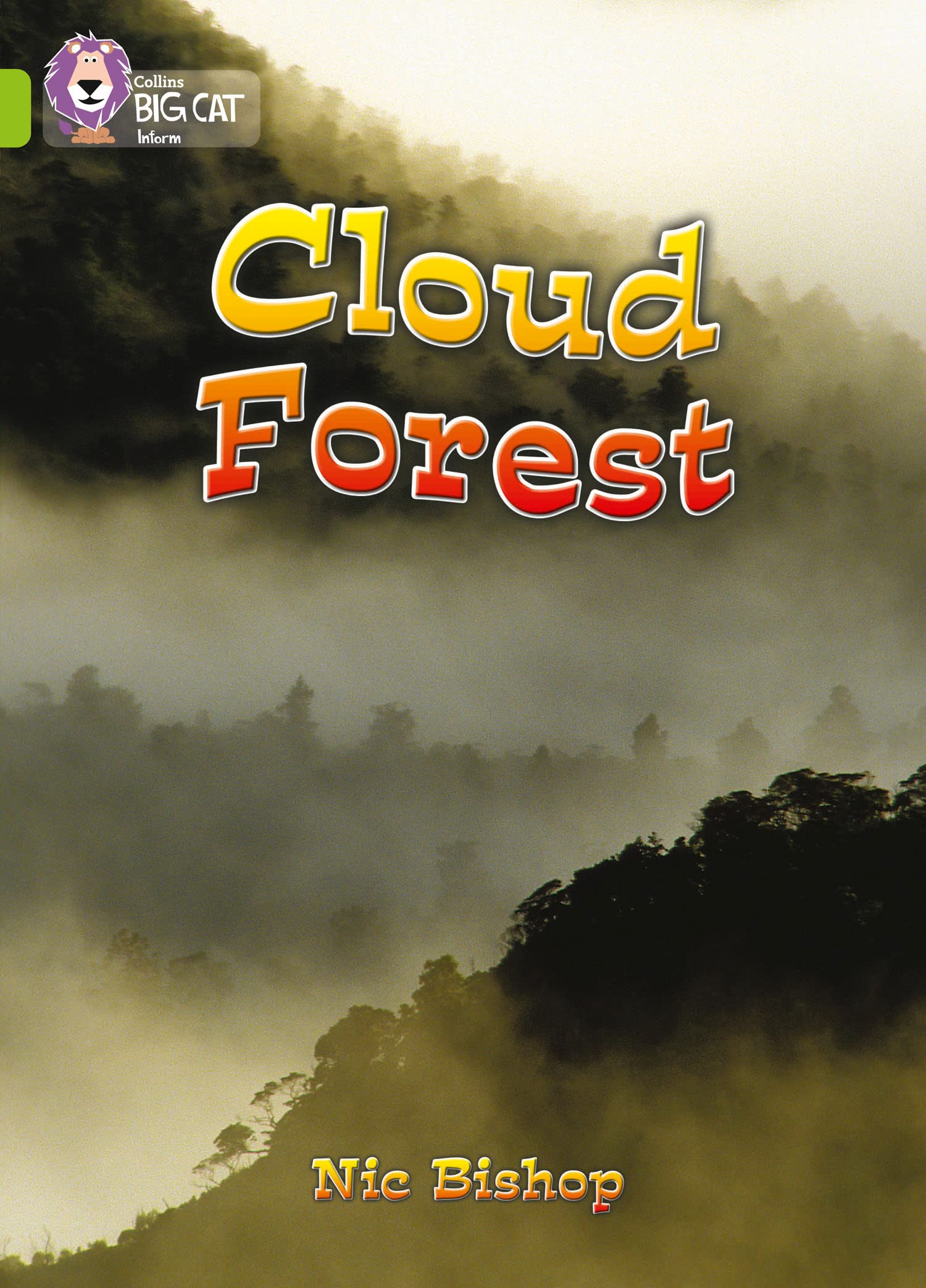 Cloud Forest: A non-chronological report about the cloud forest, and why we need to save it. (Collins Big Cat)