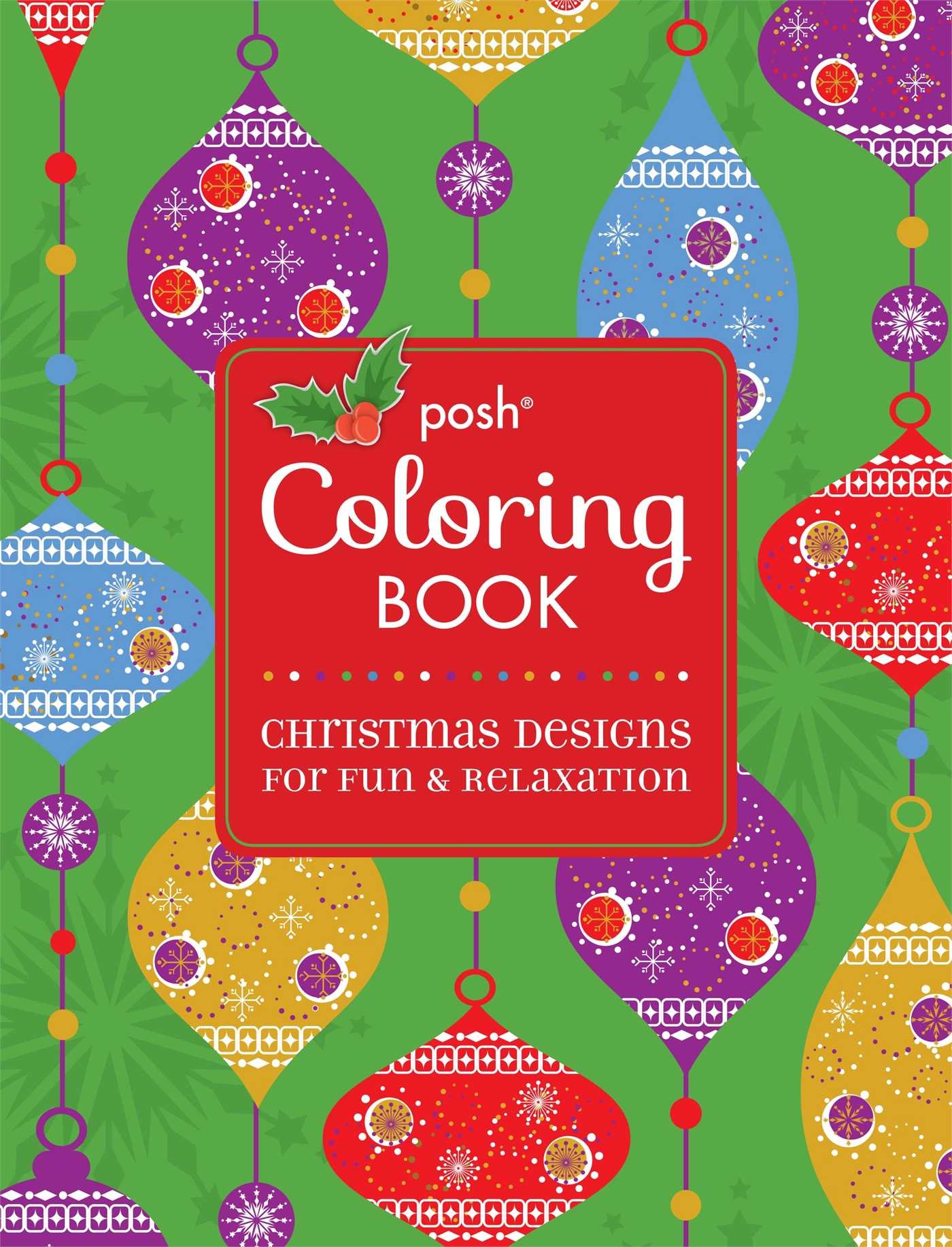 Posh Adult Coloring Book Christmas Designs for Fun & Relaxation (Posh