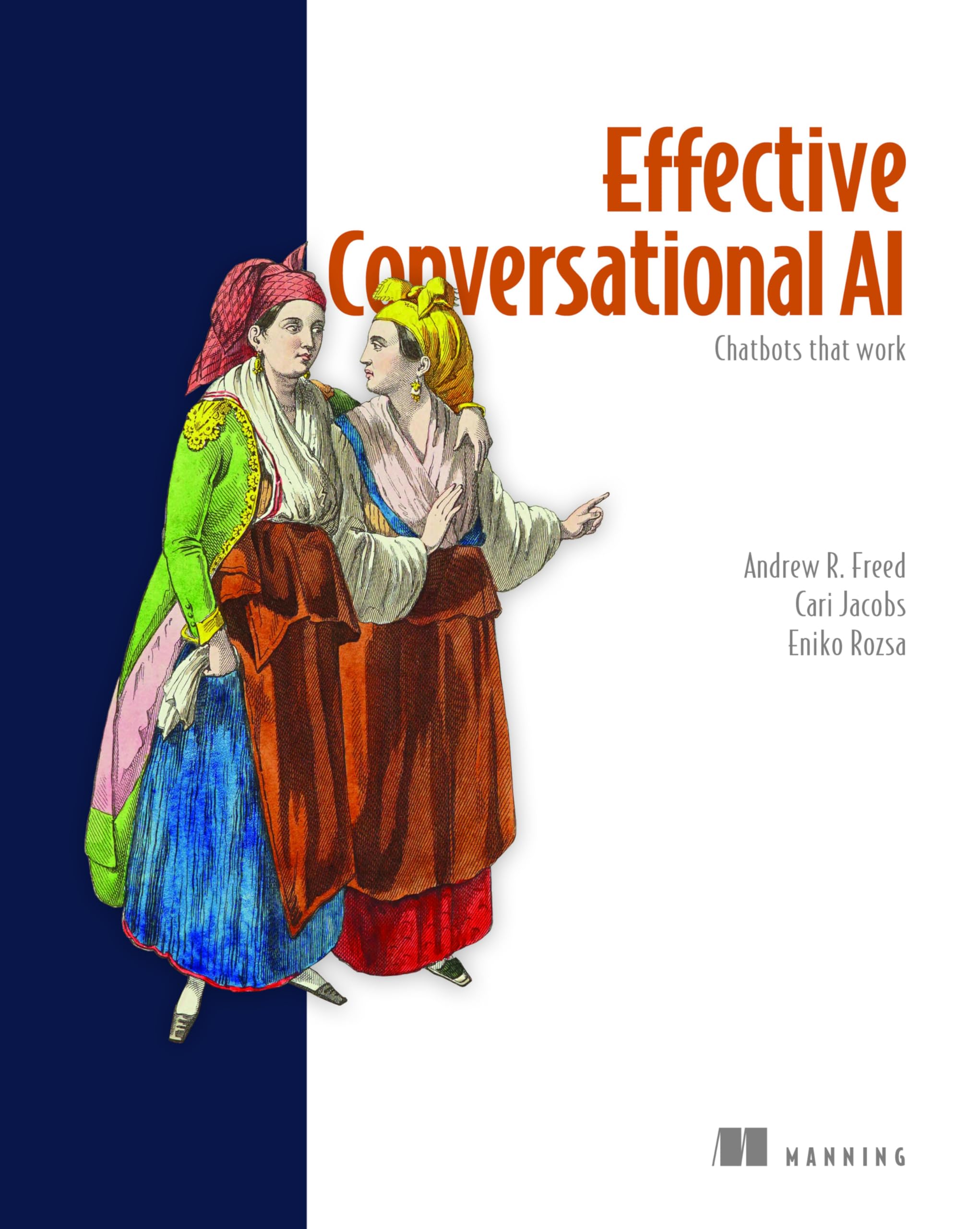 Effective Conversational AI: Chatbots That Work