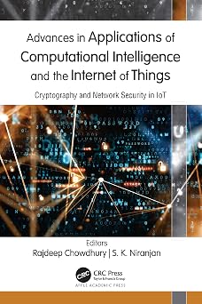 Advances in Applications of Computational Intelligence and the Internet of Things: Cryptography and Network Security in IoT-Wow! eBook