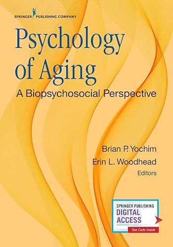 Psychology of Aging: A Biopsychosocial Perspective
