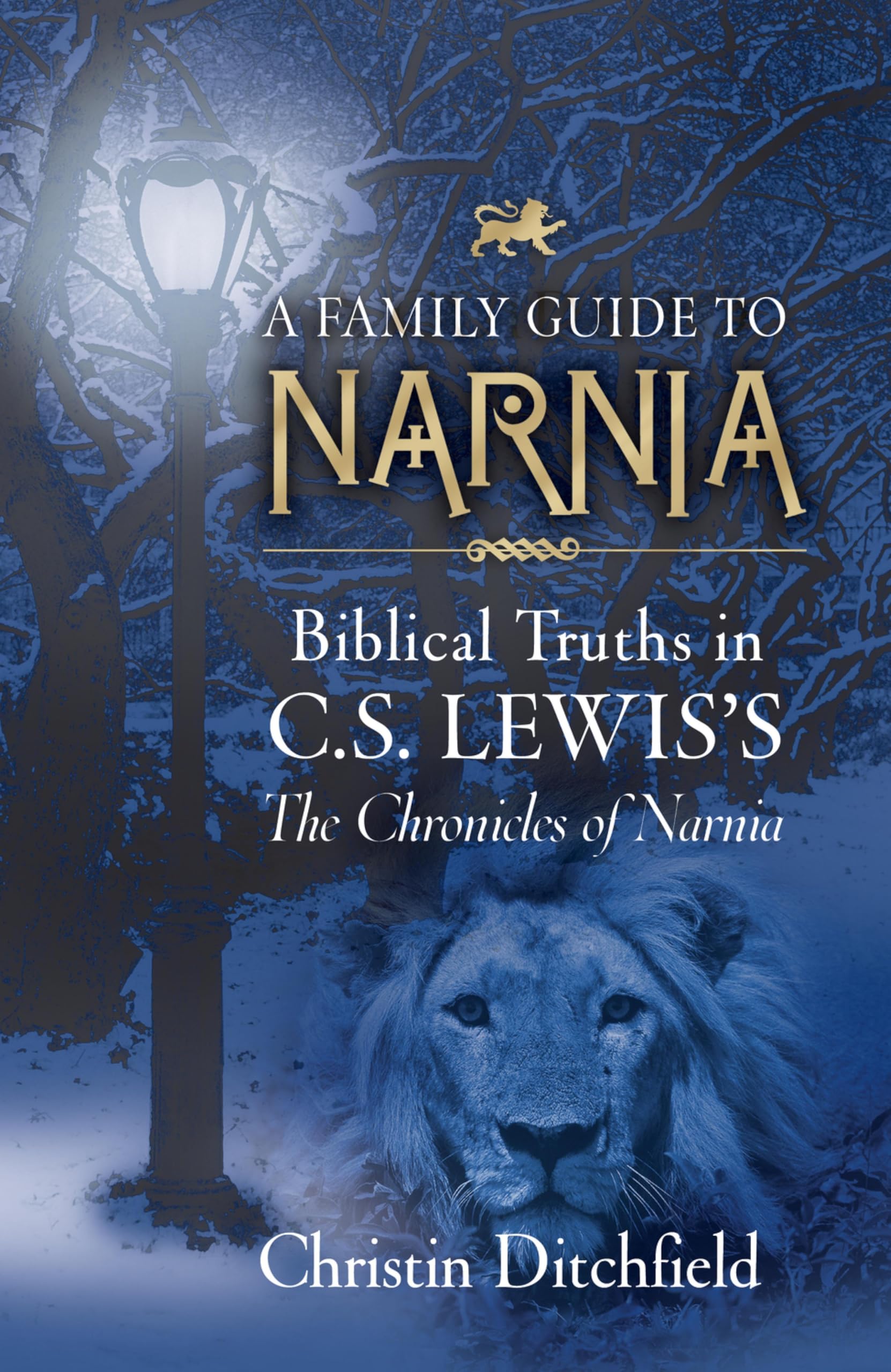 A Family Guide To Narnia: Biblical Truths in C.S. Lewis's The Chronicles of Narnia Paperback – Illustrated, July 7, 2003