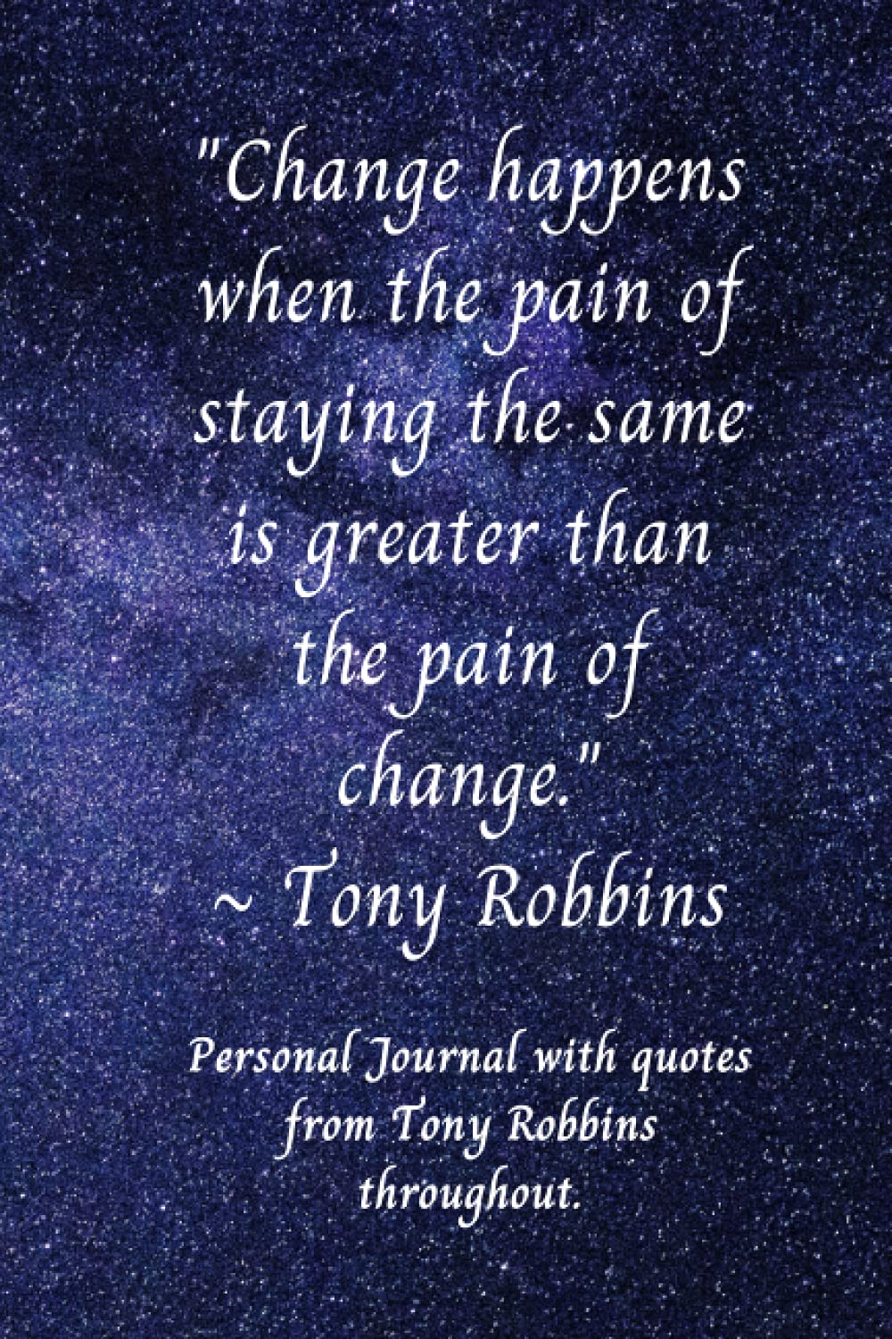 Personal Journal with quotes from Tony Robbins throughout