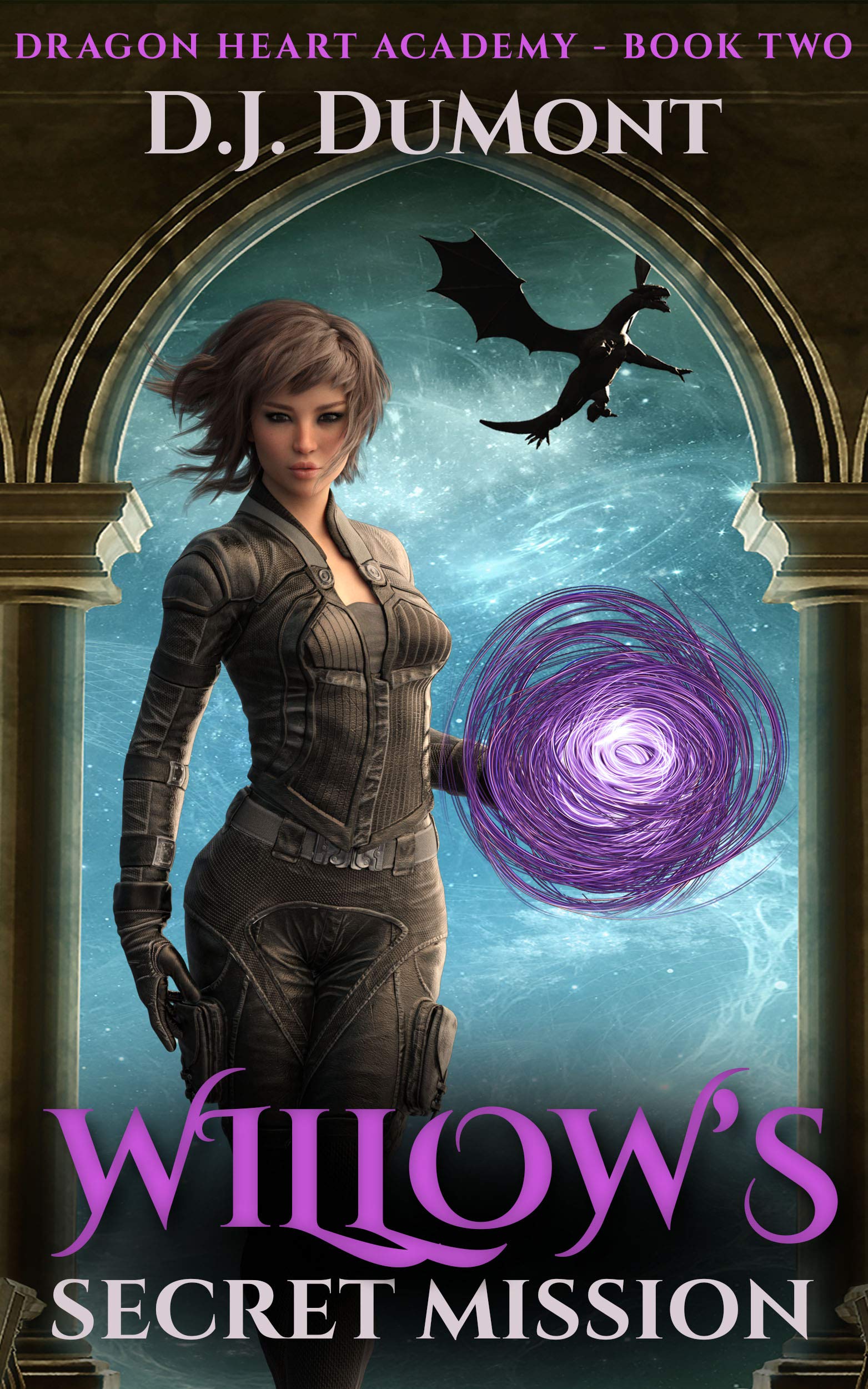 Willow's Secret Mission (The Dragon Heart Academy of Magic Book 2)
