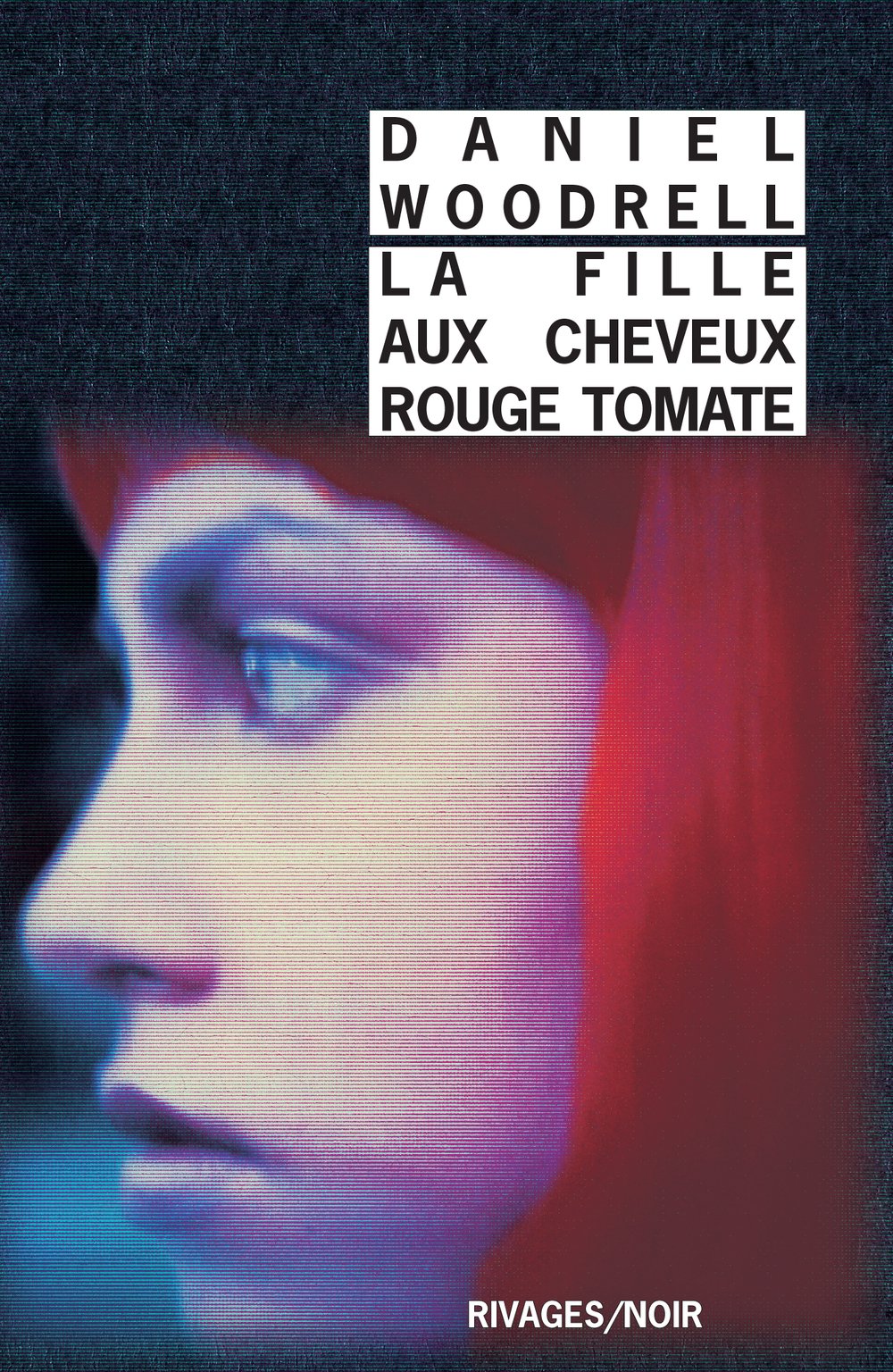 La fille aux cheveux rouge tomate (Rivages noir (poche))