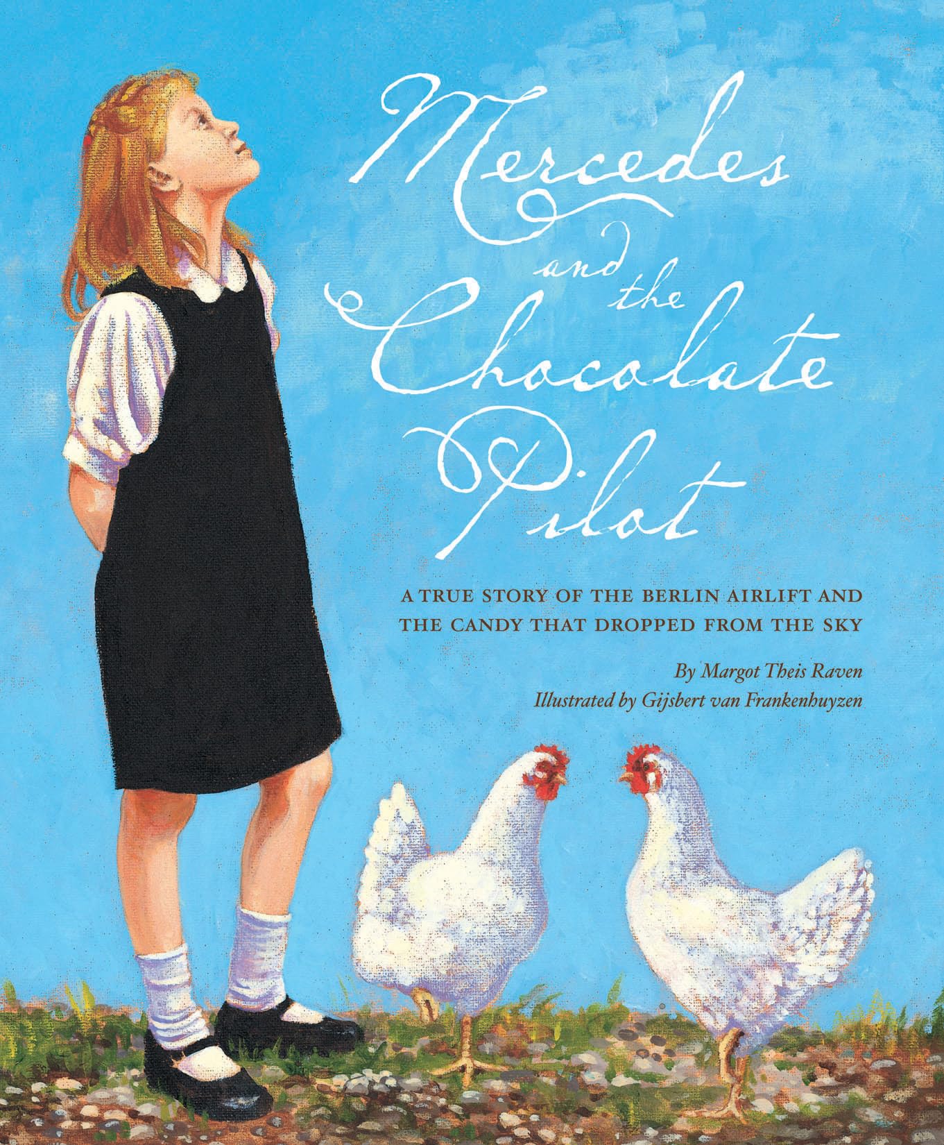 Buy Mercedes and the Chocolate Pilot: A True Story of the Berlin Airlift and the Candy That Dropped from the Sky — BookShops.in
