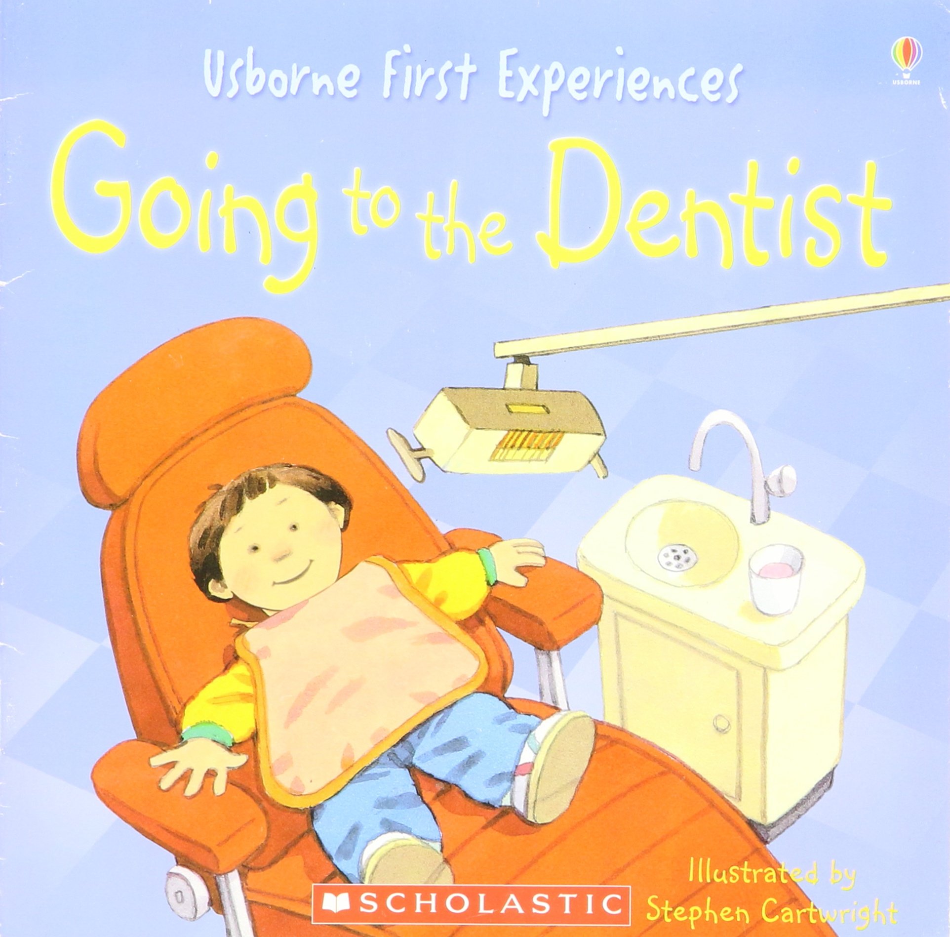 Going to the Dentist (Usborne First Experiences) [Paperback]