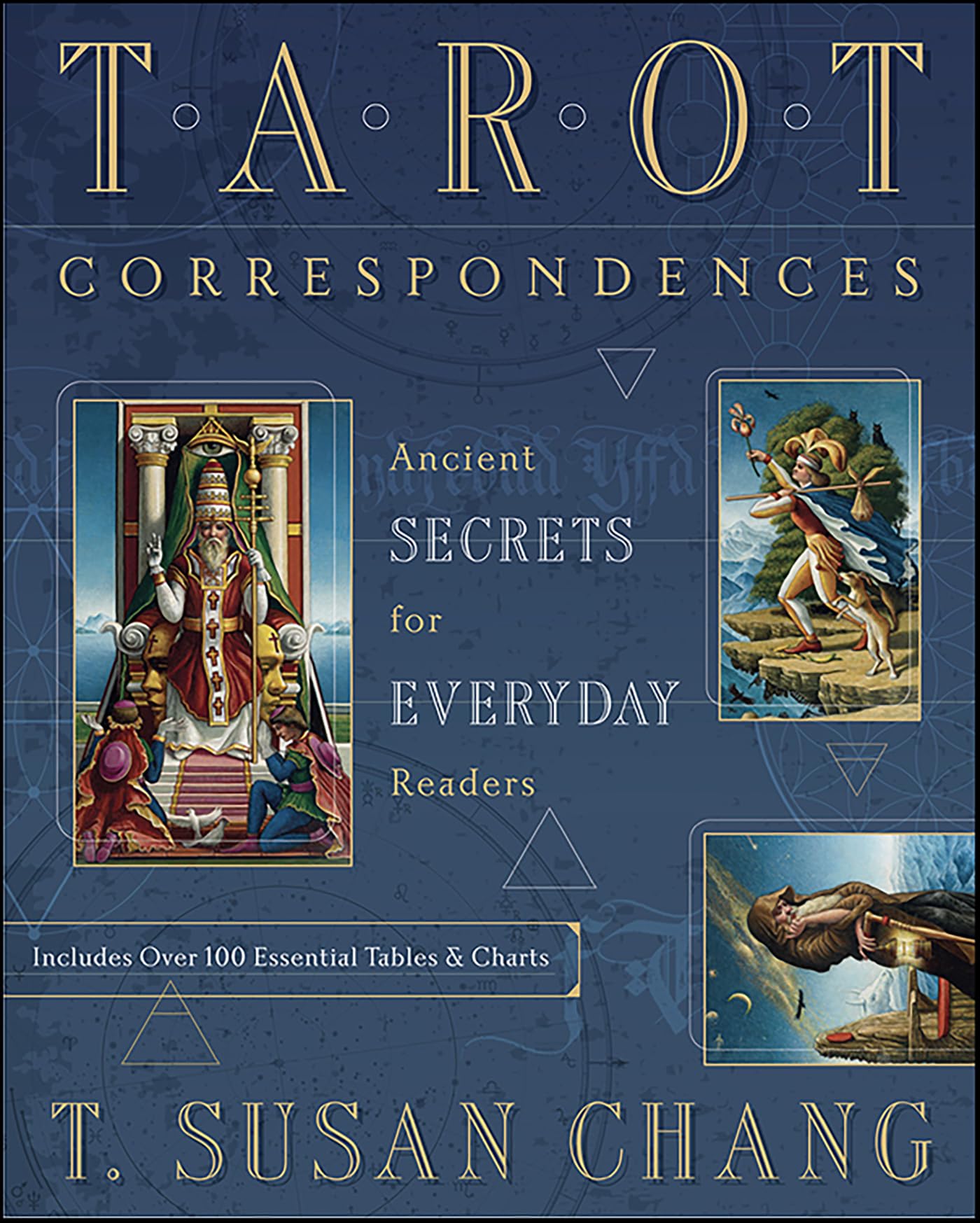 Tarot Correspondences: Ancient Secrets for Everyday Readers