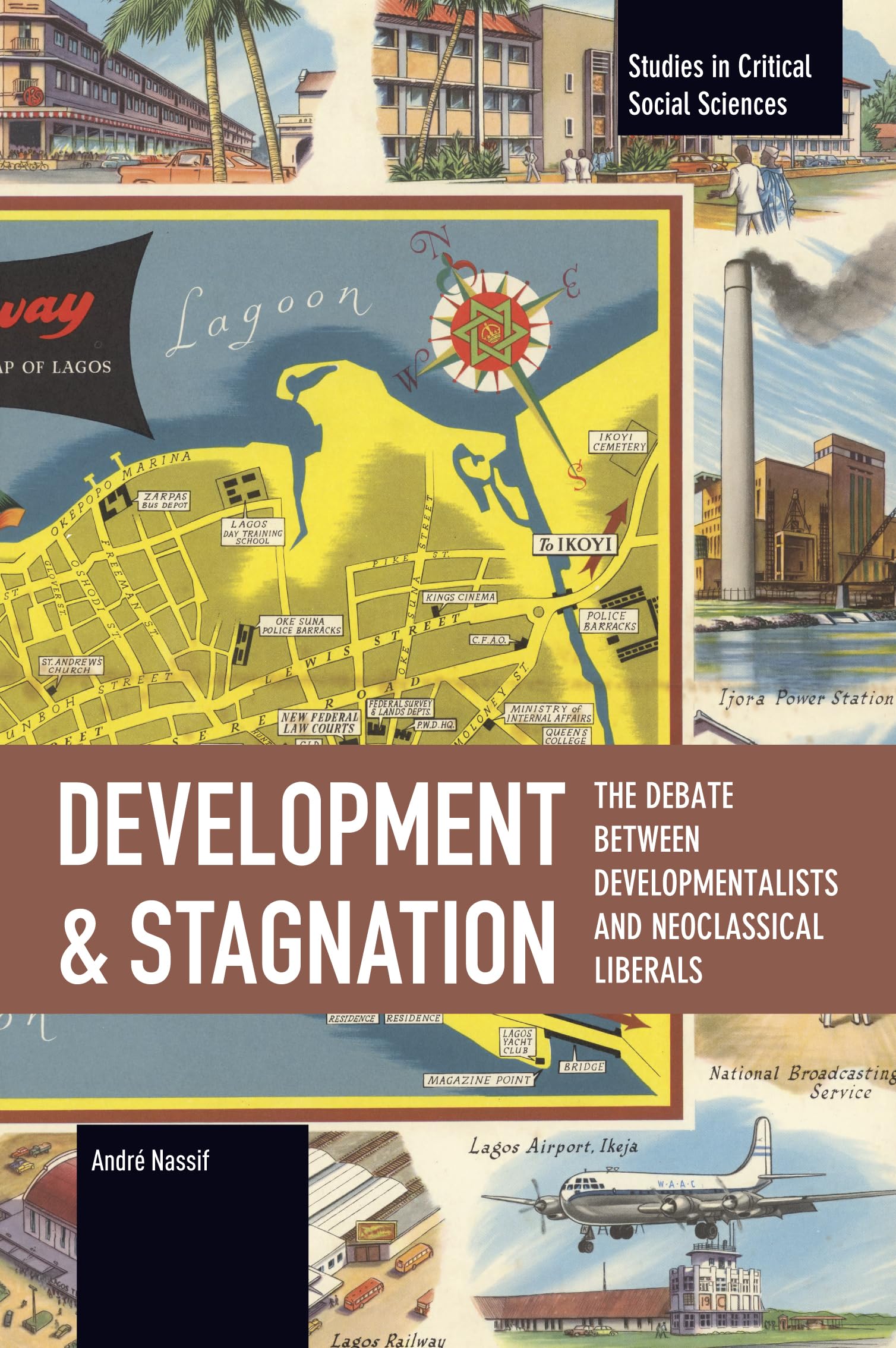 Development and Stagnation (Studies in Critical Social Sciences)