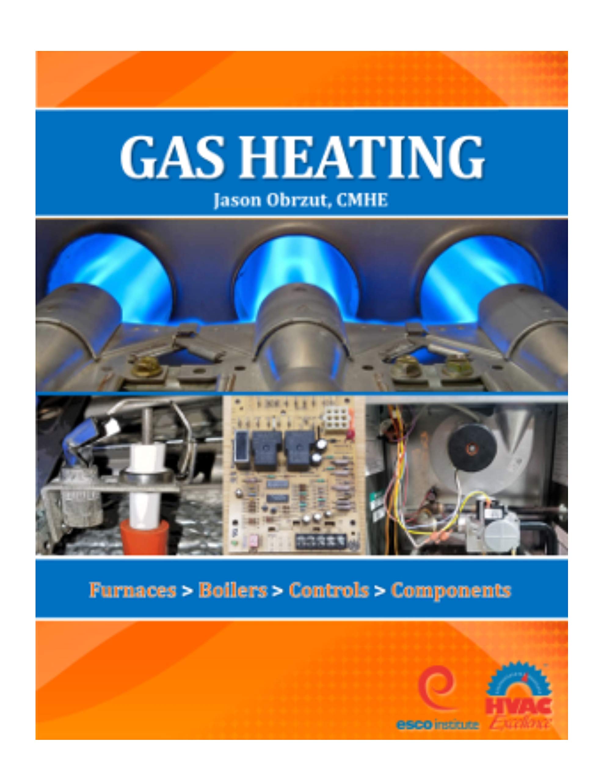 Gas Heating: Furnaces, Boilers, Controls, Components