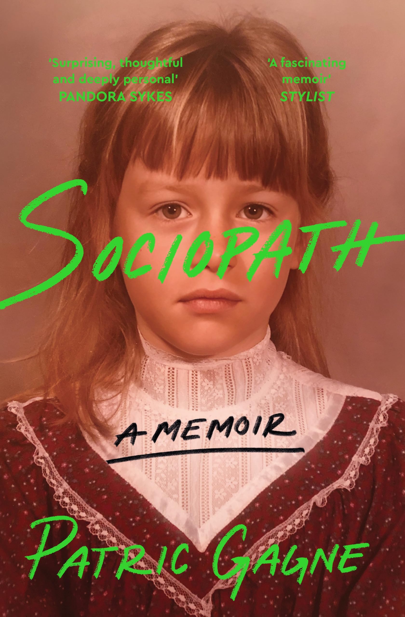 Sociopath: A Memoir: The Eye-opening True Story Everyone's Talking About