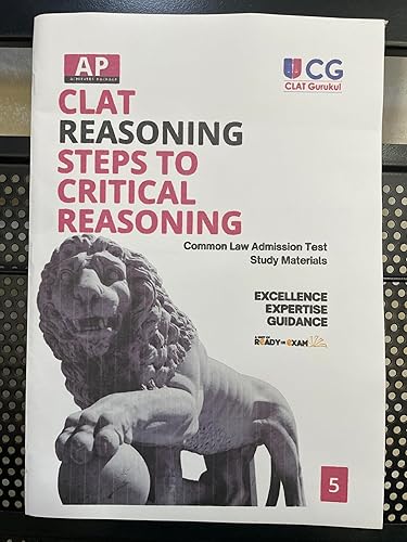 CLAT Reasoning - Steps to Critical Reasoning with Concepts &amp; Exercises