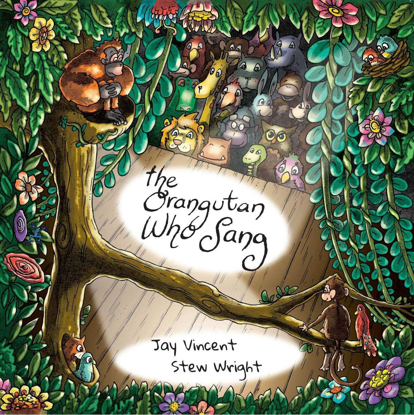 The Orangutan Who Sang (Muddled Monkey Tales) By Jay Vincent,Stew Wright