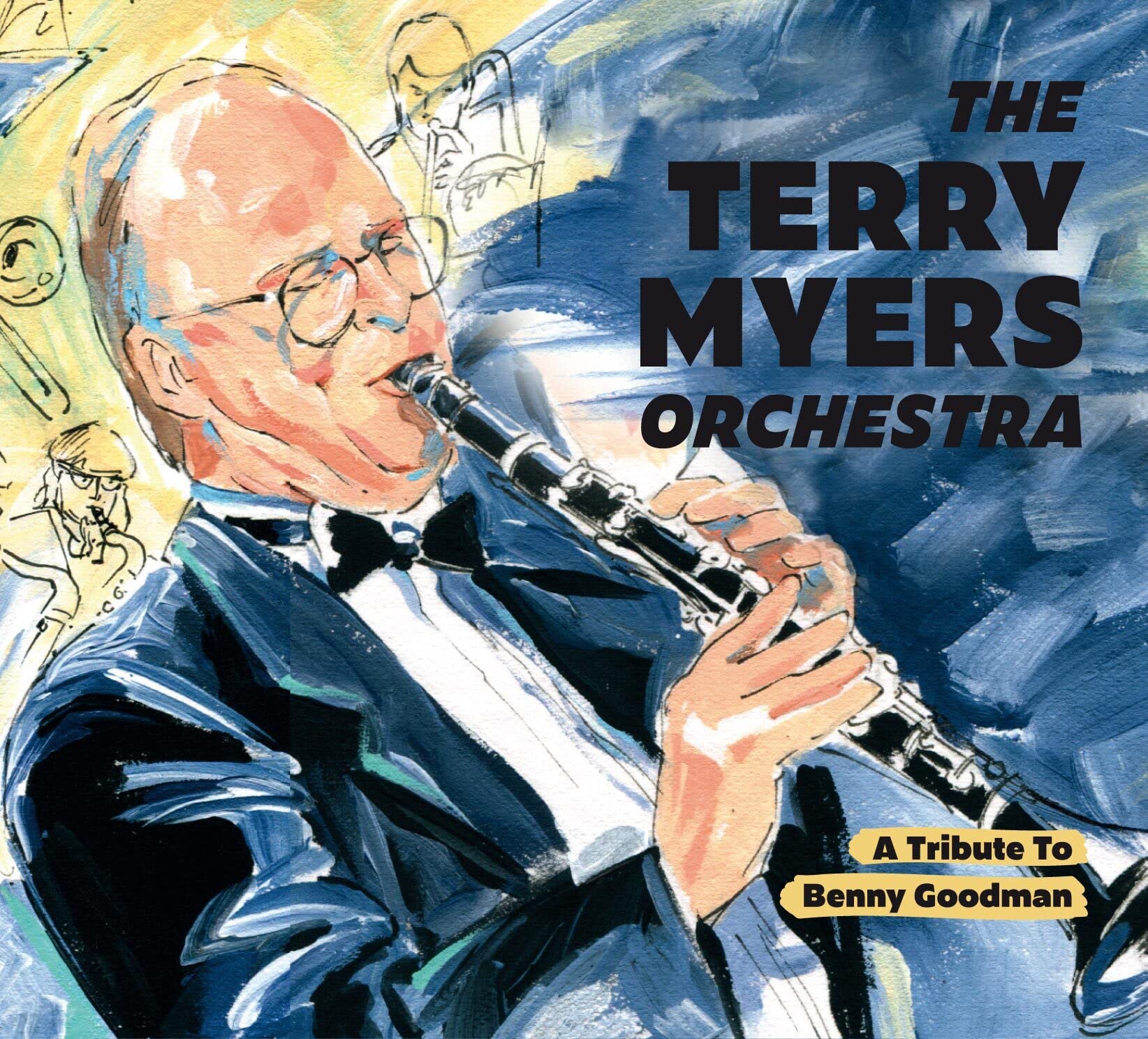 Terry Myers Orchestra A Tribute To Benny Goodman CD New 9120045196900